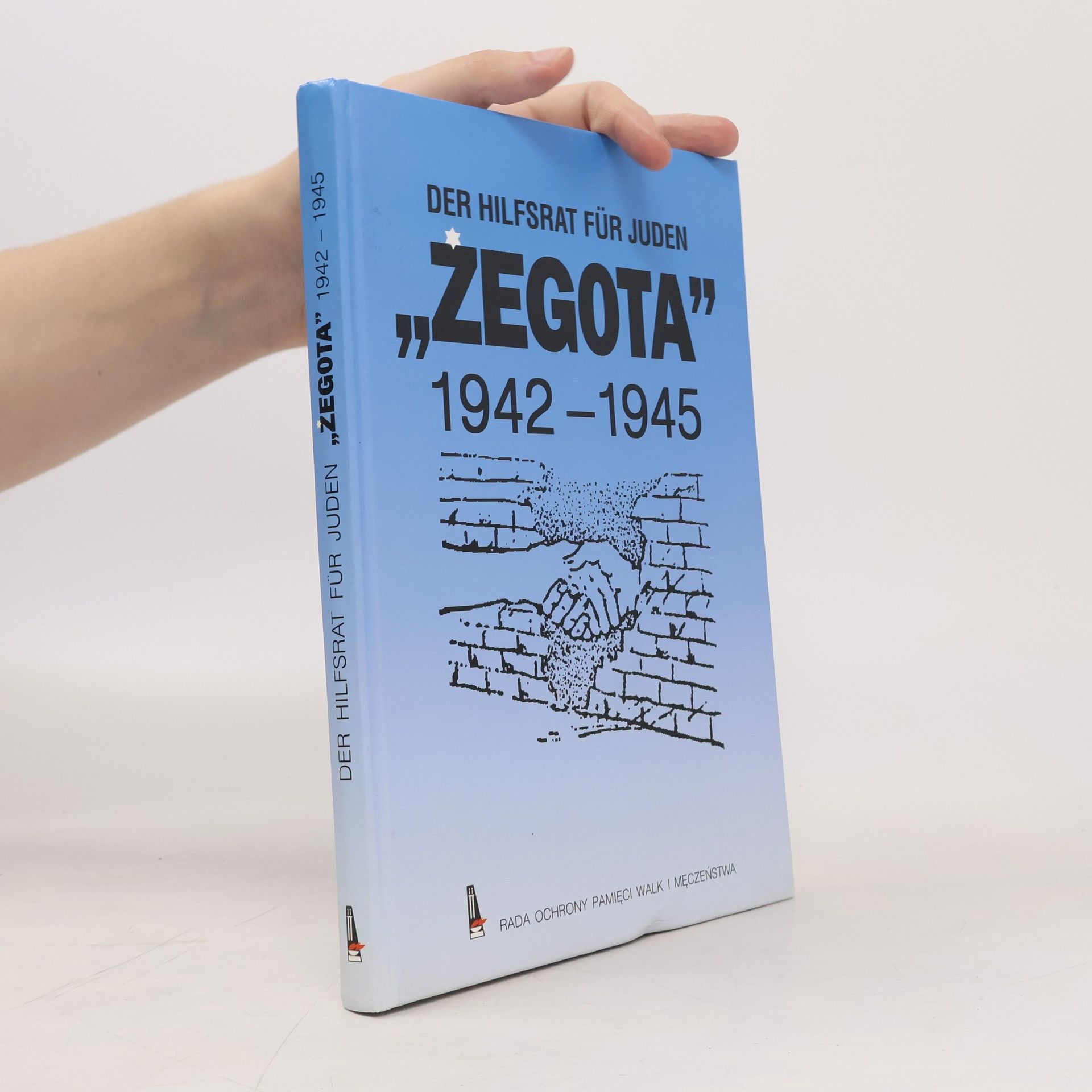 Der Hilfsrat für Juden „Zegota” 1942 – 1945