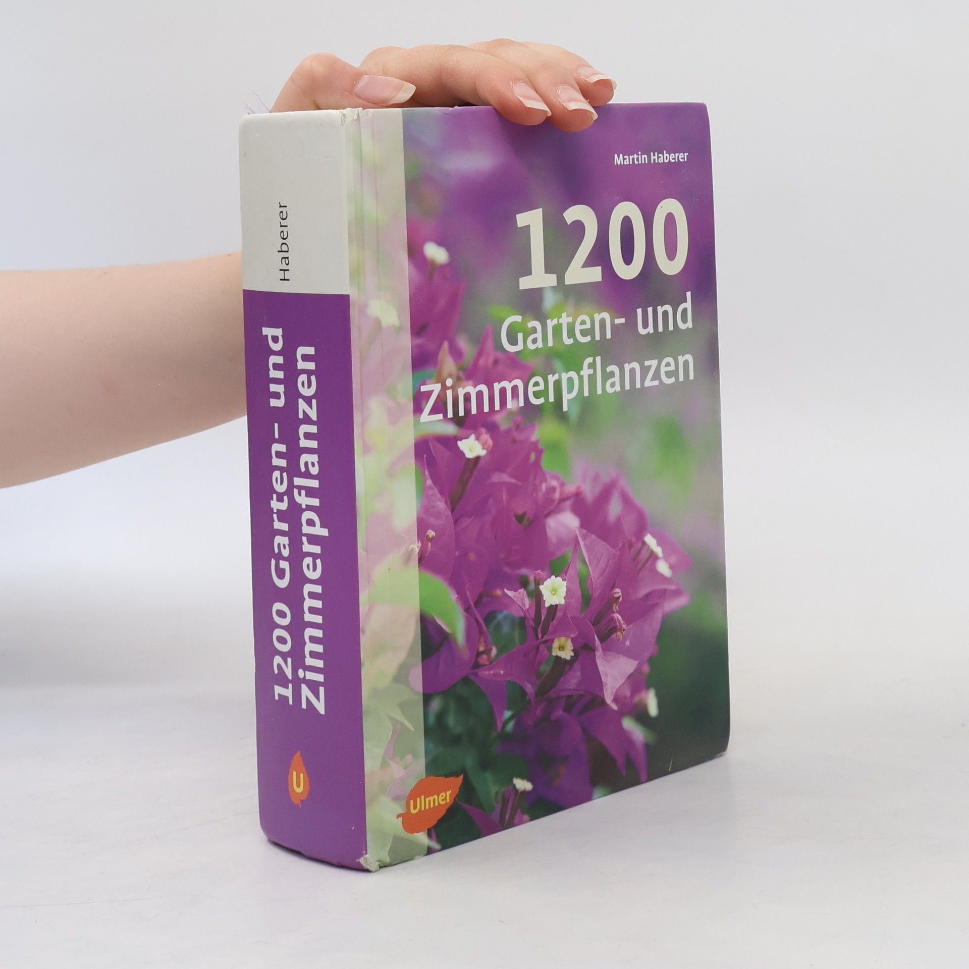 Martin Haberer 1200 Garten- und Zimmerpflanzen
