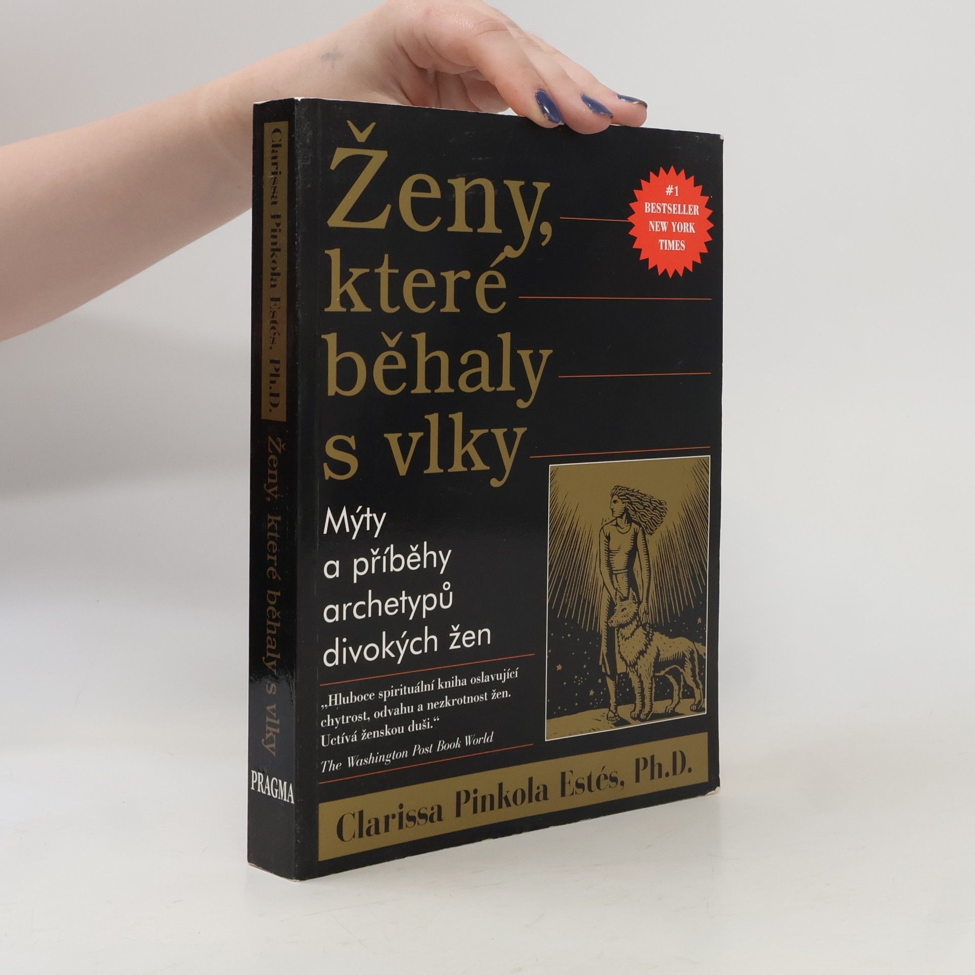 Clarissa Pinkola Estés Phd Ženy, které běhaly s vlky