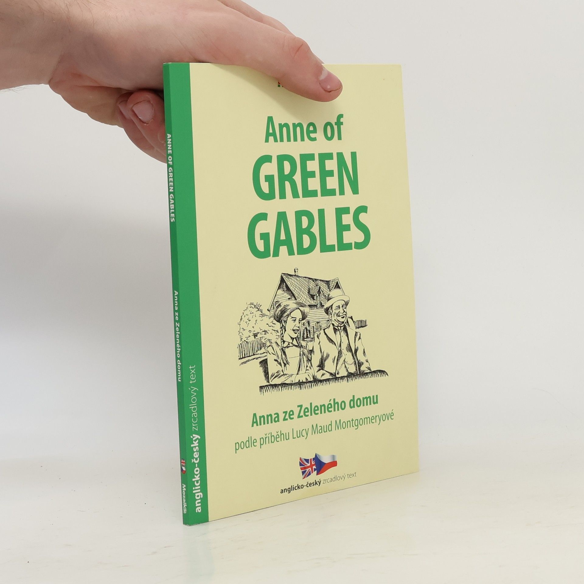 Lucy Maud Montgomery Anne of Green Gables = Anna ze Zeleného domu