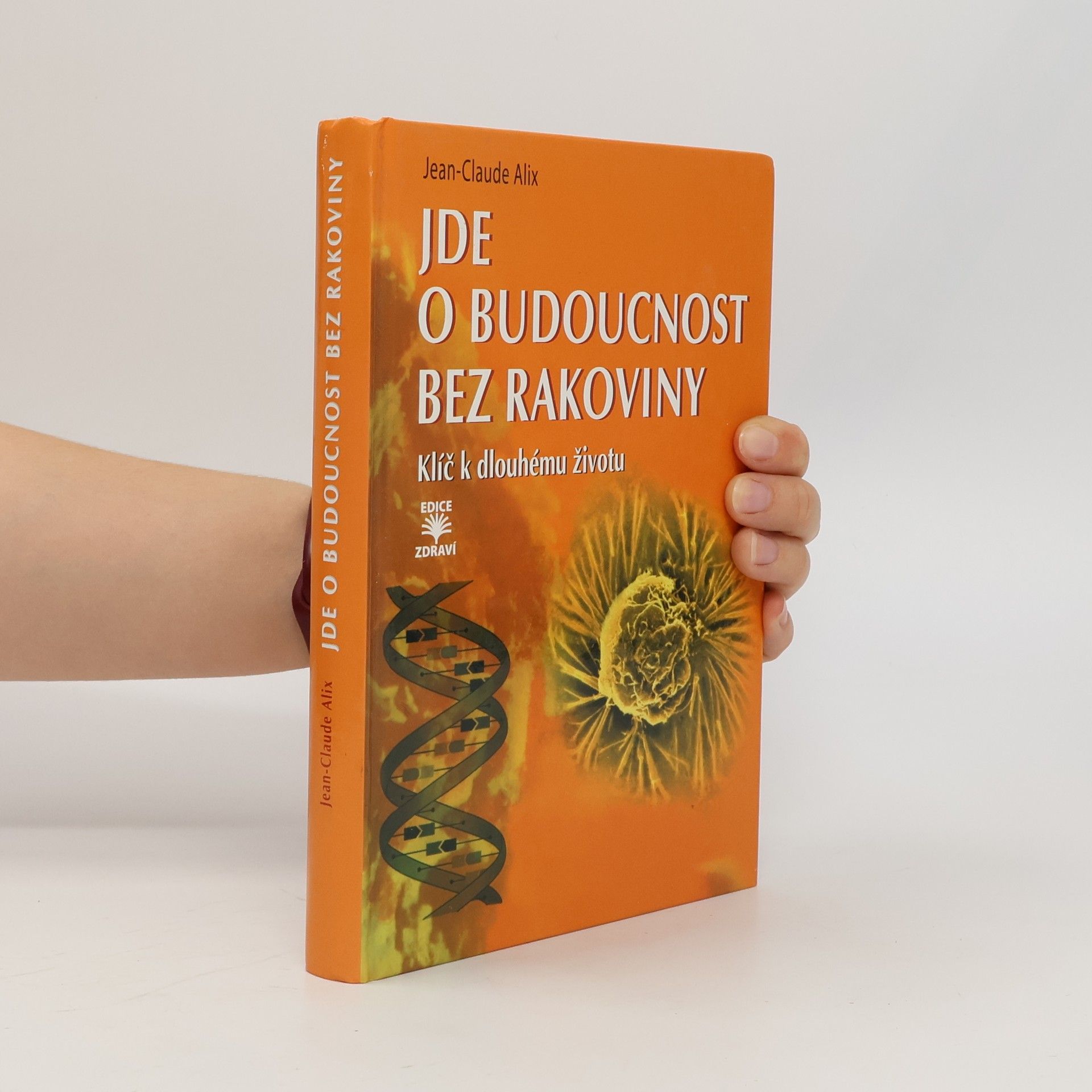Jean Claude Alix Jde o budoucnost bez rakoviny: Klíč k dlouhému životu