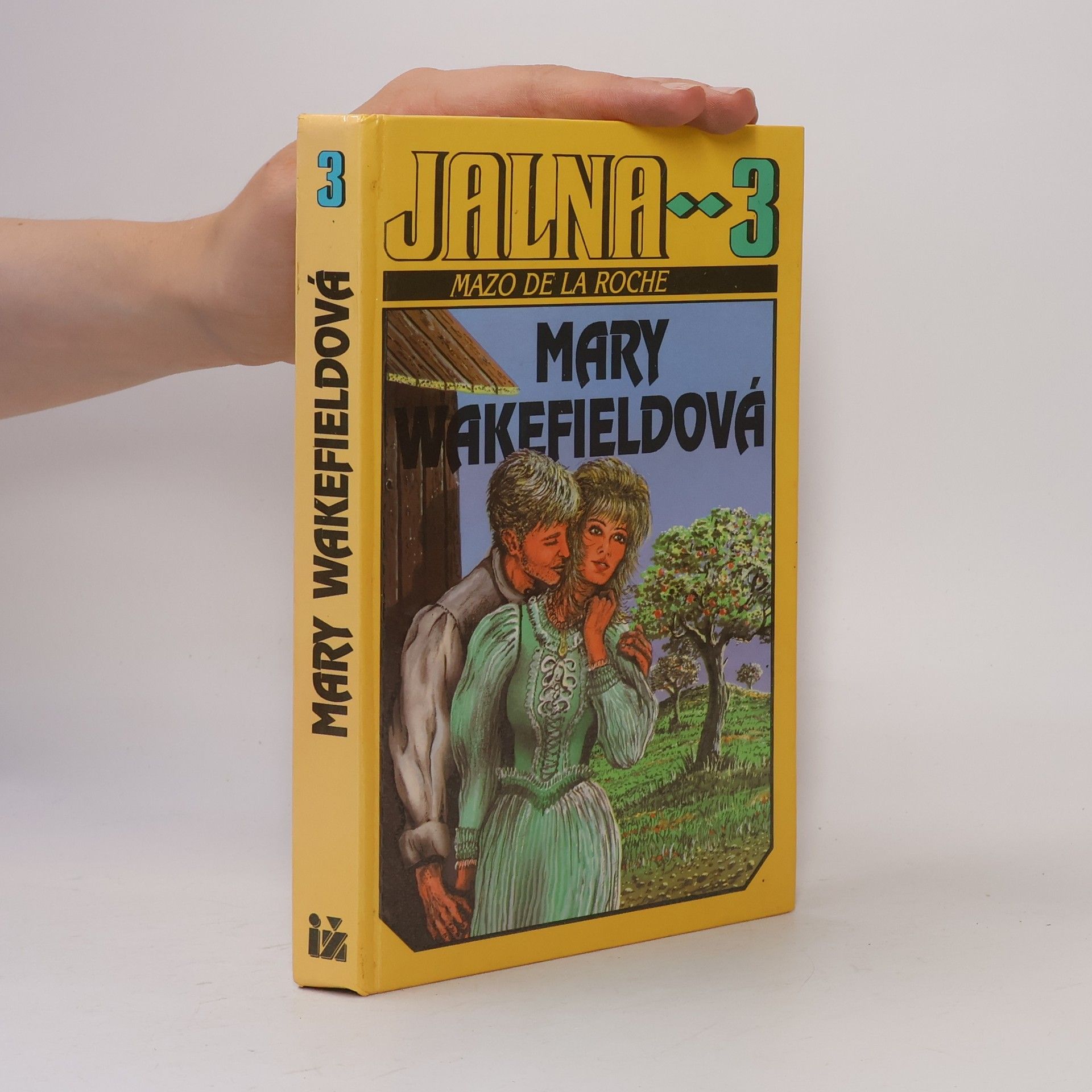 Mazo De la Roche Jalna 3. Mary Wakefieldová.