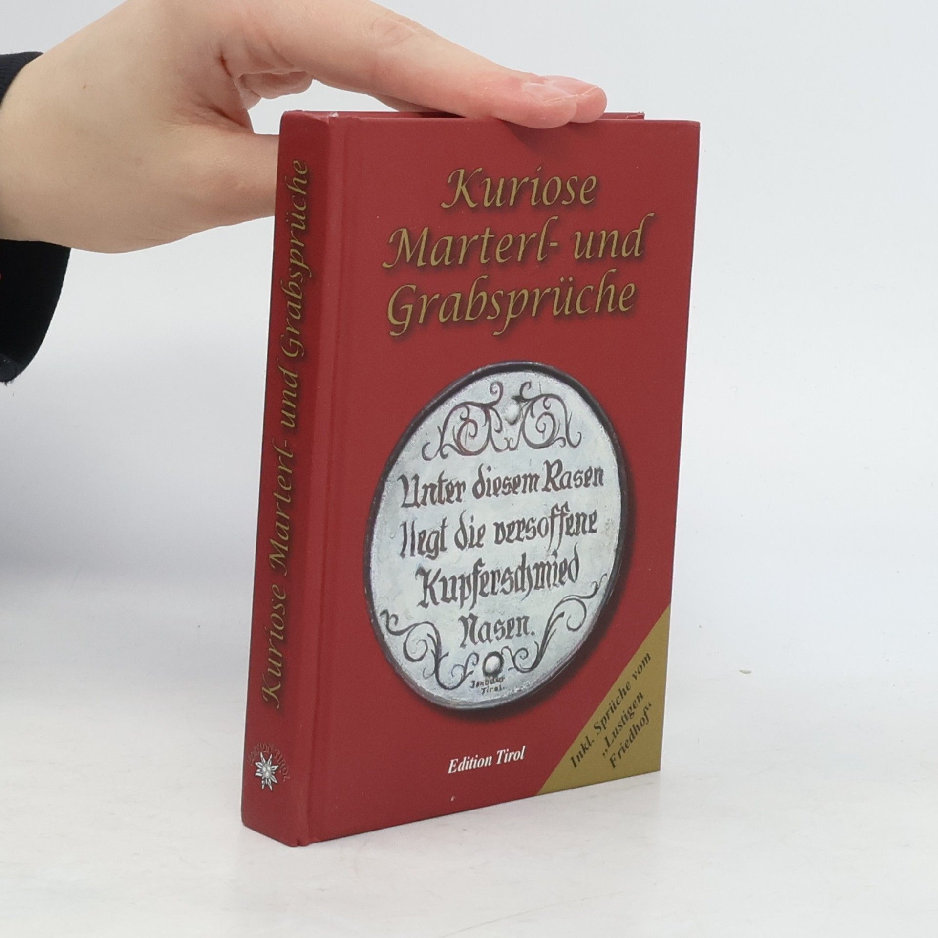 Friedrich Pleticha Kuriose Marterl- und Grabsprüche
