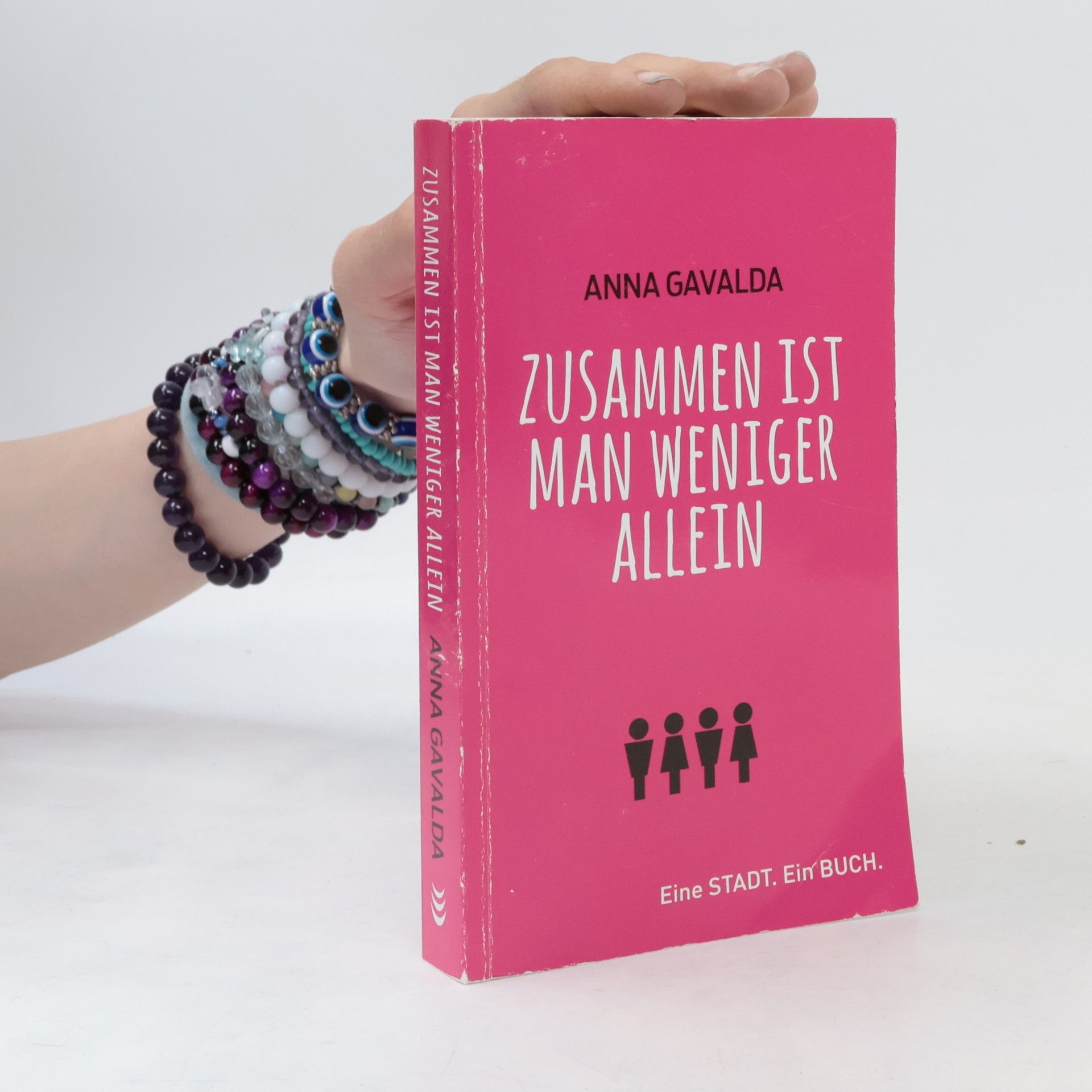 Anna Gavalda Zusammen ist man weniger allein