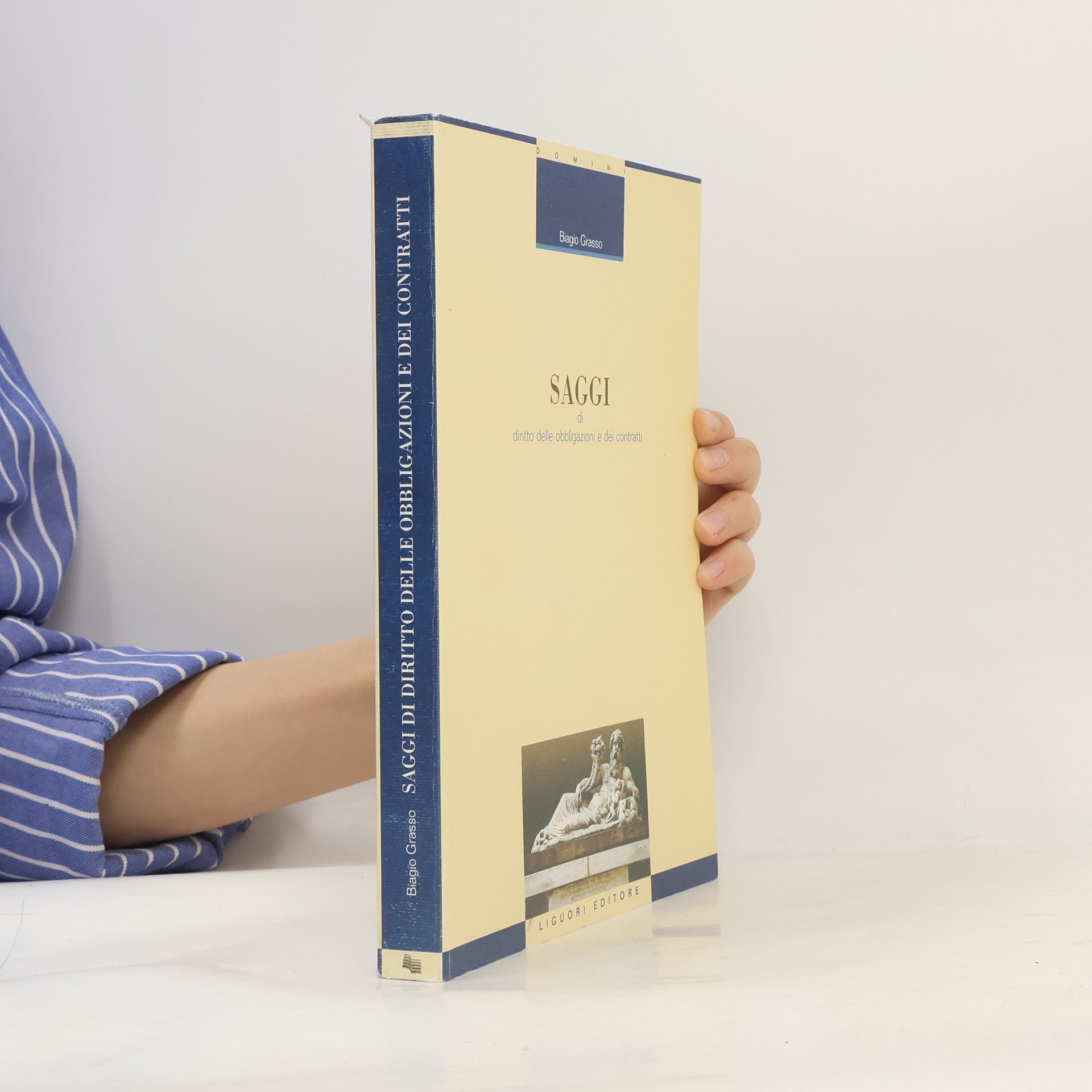 Biagio Grasso Bibl. di diritto civile e comparato - 3: Saggi di diritto delle obbligazioni e dei contratti