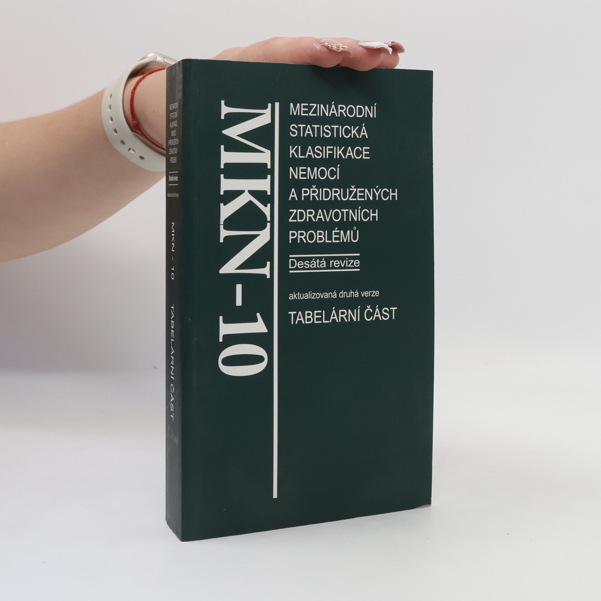Various authors Mezinárodní statistická klasifikace nemocí a přidružených zdravotních problémů