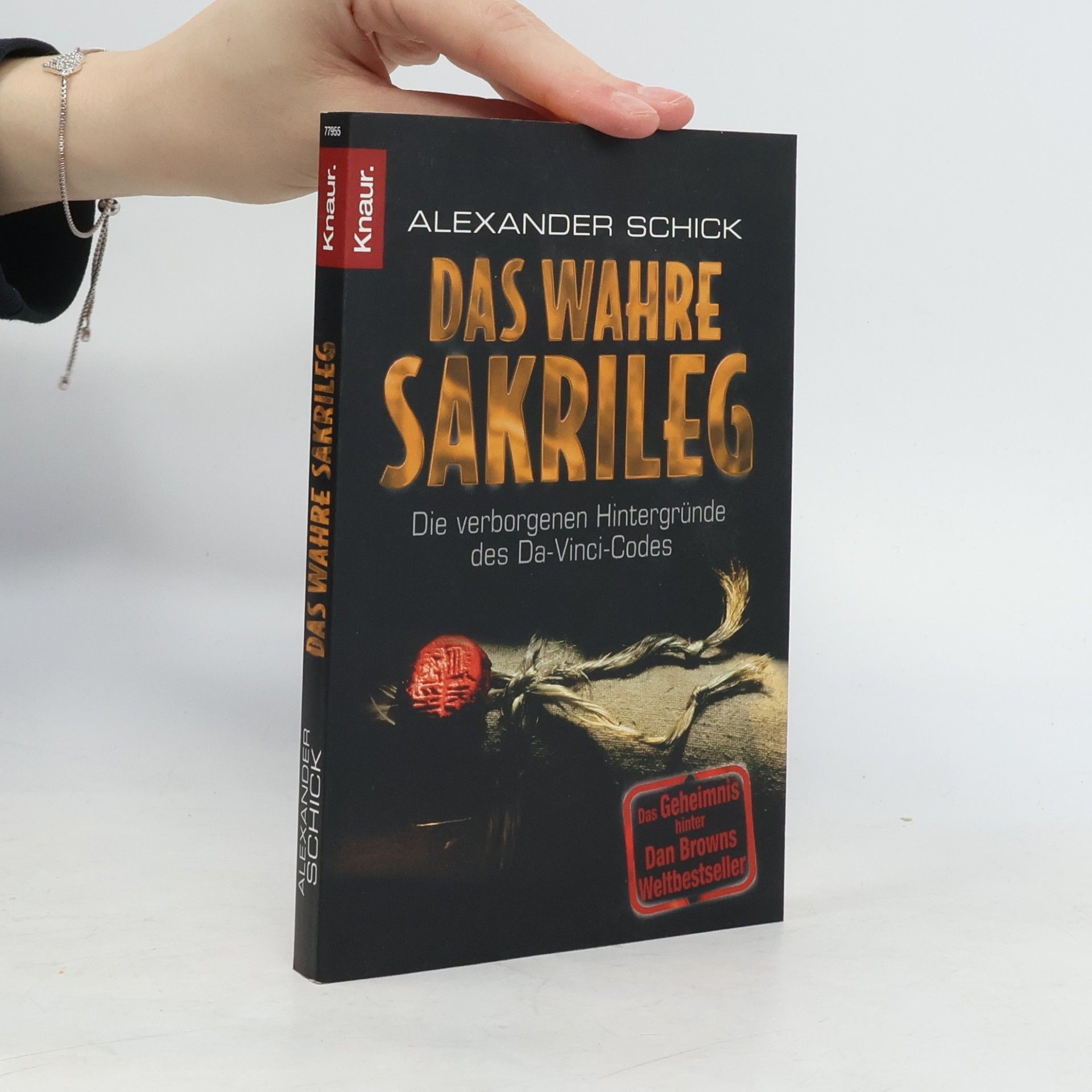 Alexander Schick Das wahre Sakrileg