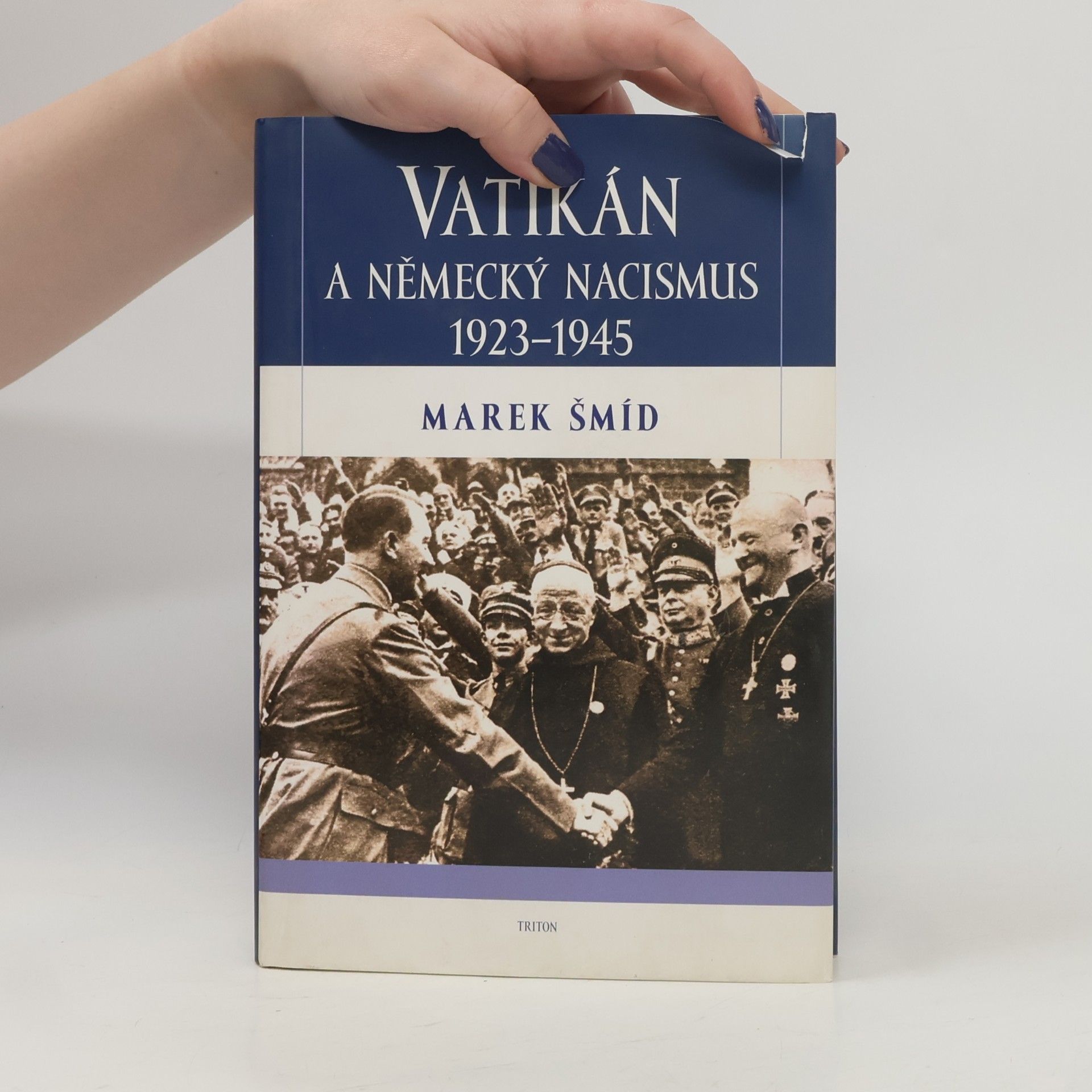 Marek Šmíd Vatikán a německý nacismus 1923-1945
