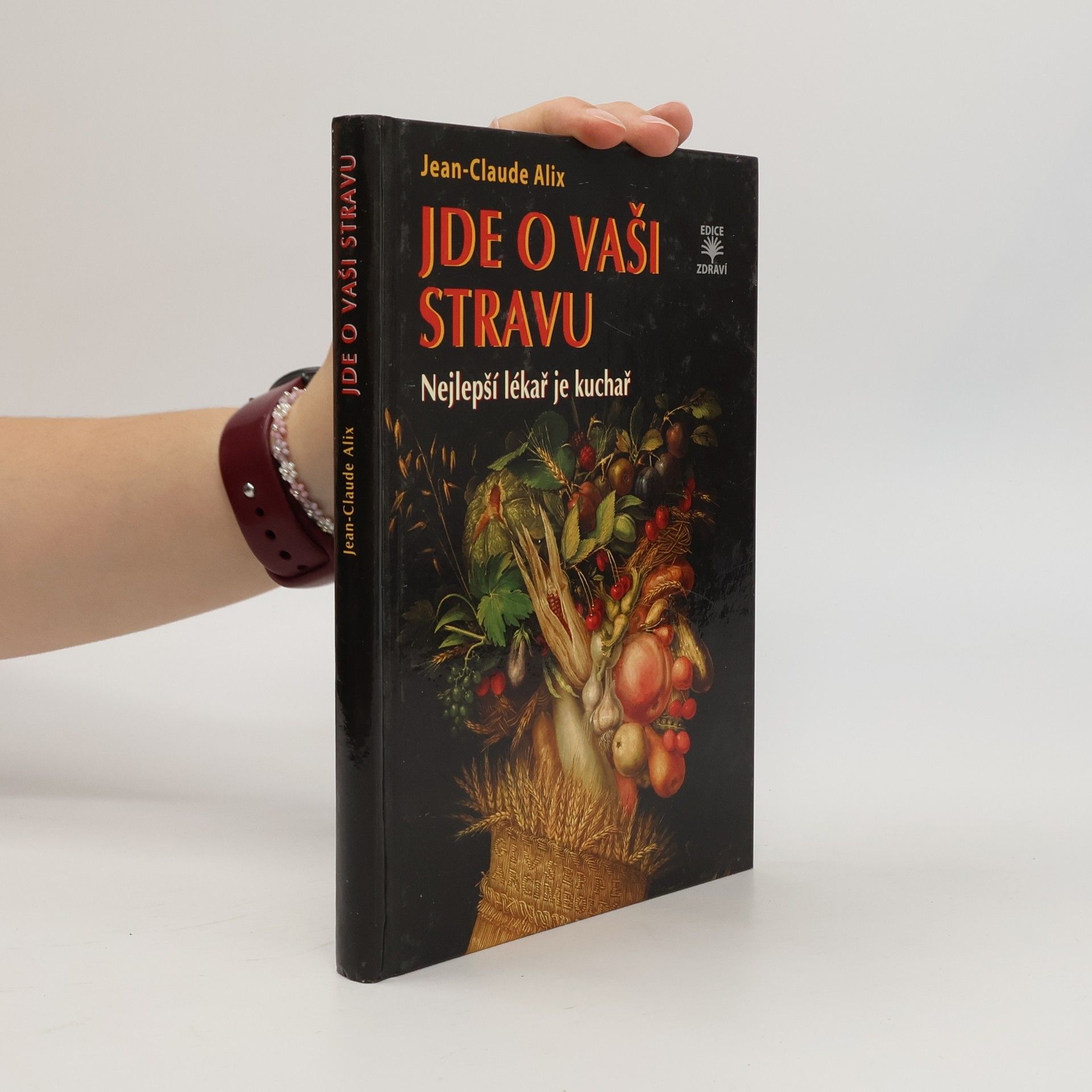 Jean Claude Alix Jde o vaši stravu: Nejlepší lékař je kuchař