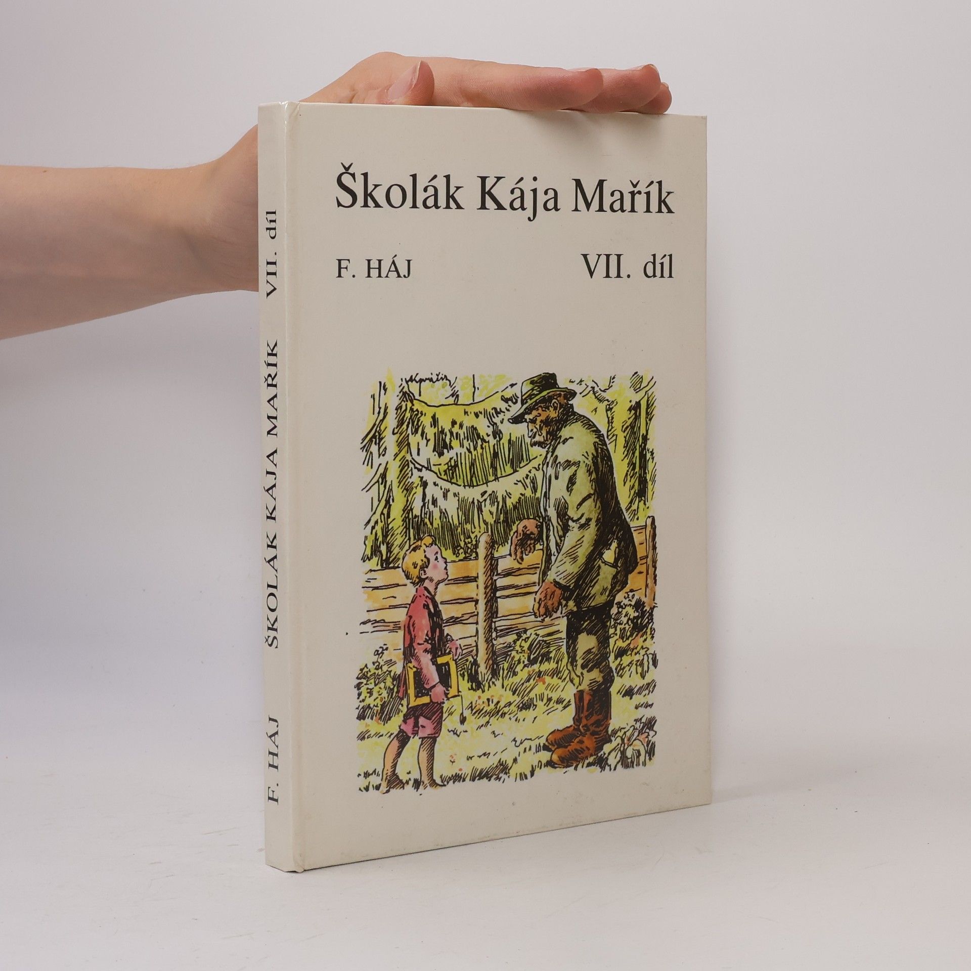 Felix Háj Školák Kája Mařík VII.
