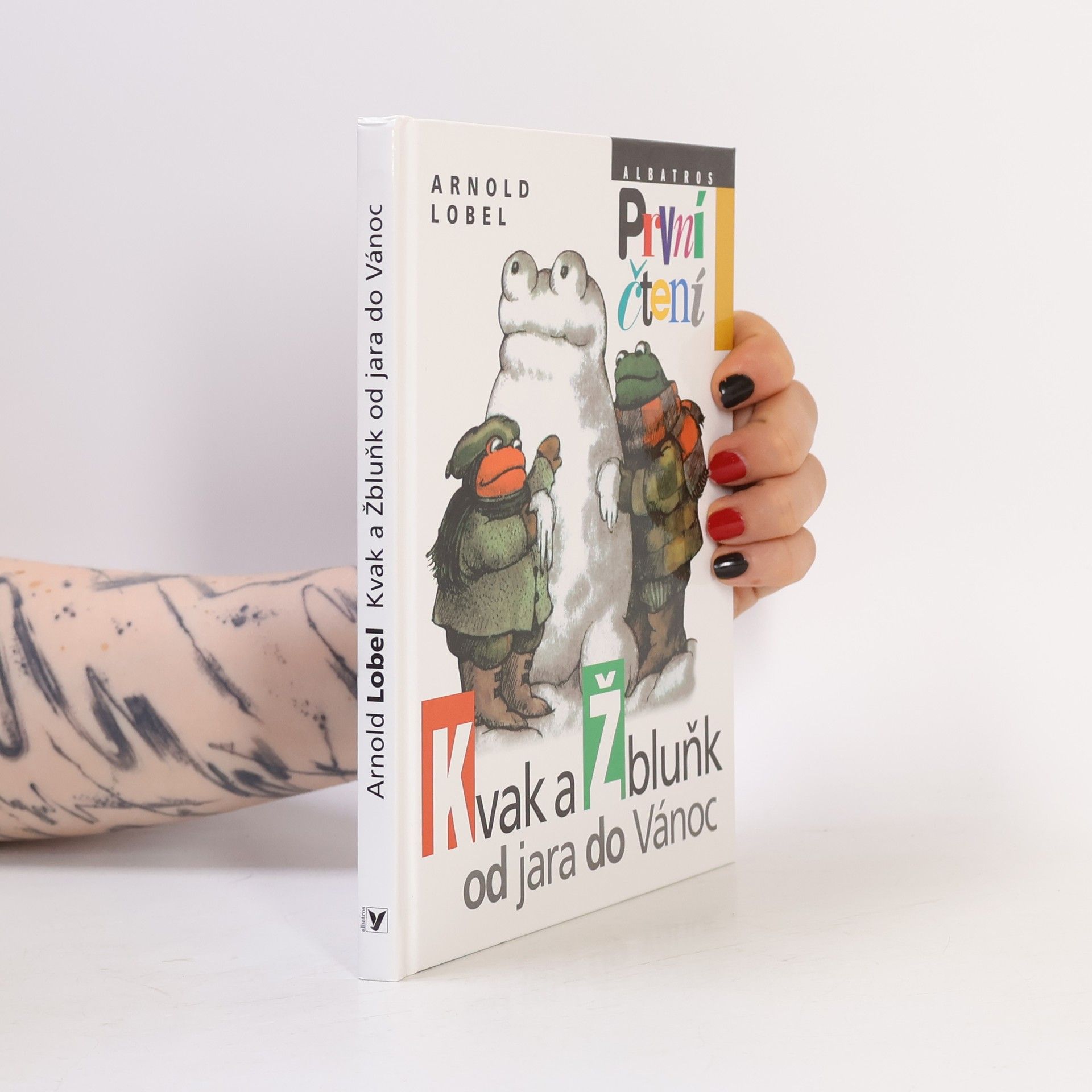 Arnold Lobel Kvak a Žbluňk od jara do Vánoc