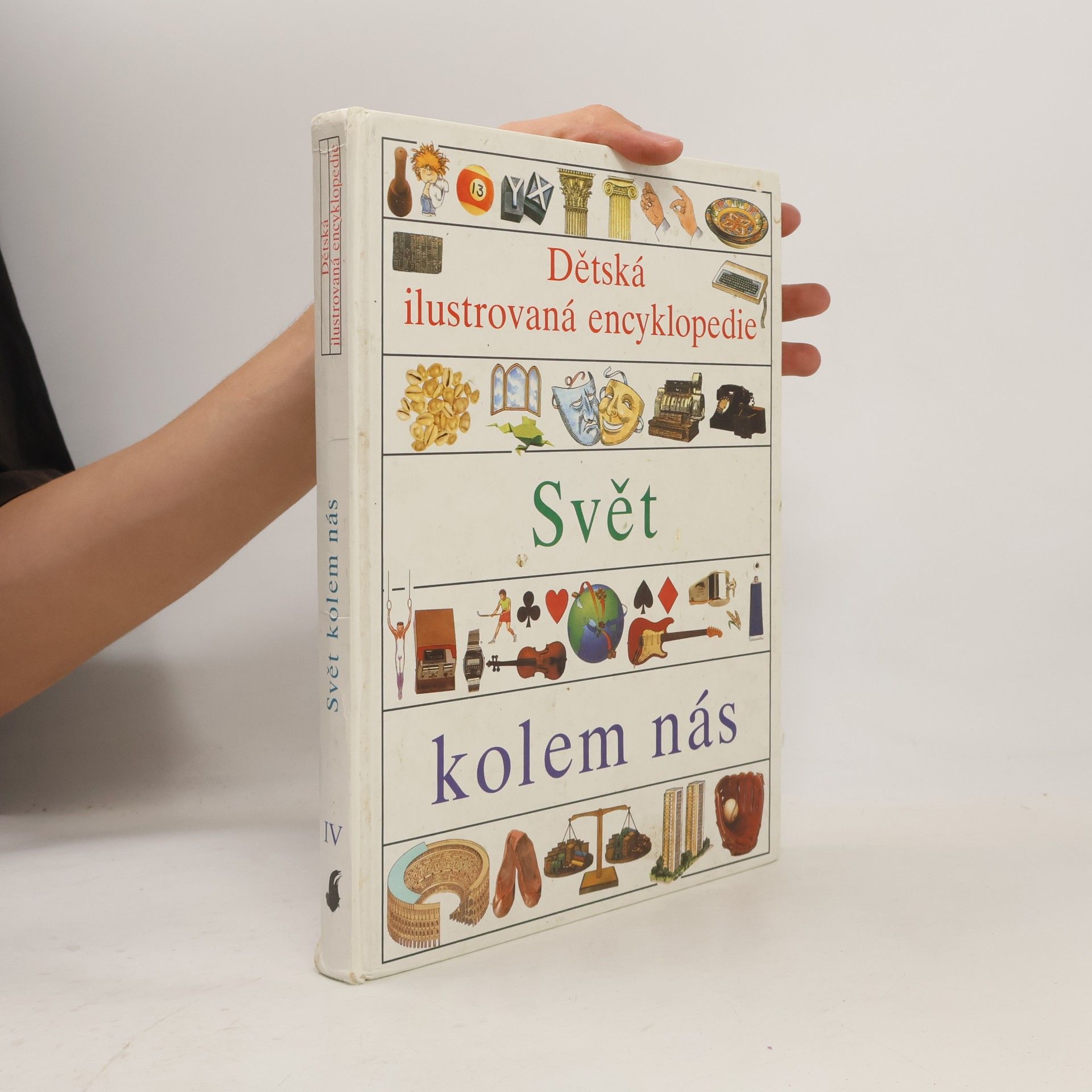 Simon Adams Dětská ilustrovaná encyklopedie IV. Svět kolem nás