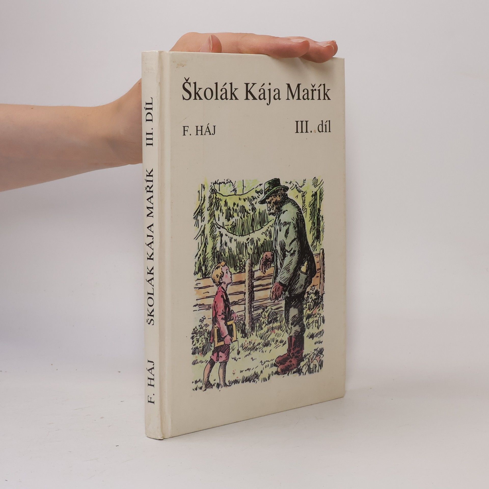 Felix Haj Školák Kája Mařík III.
