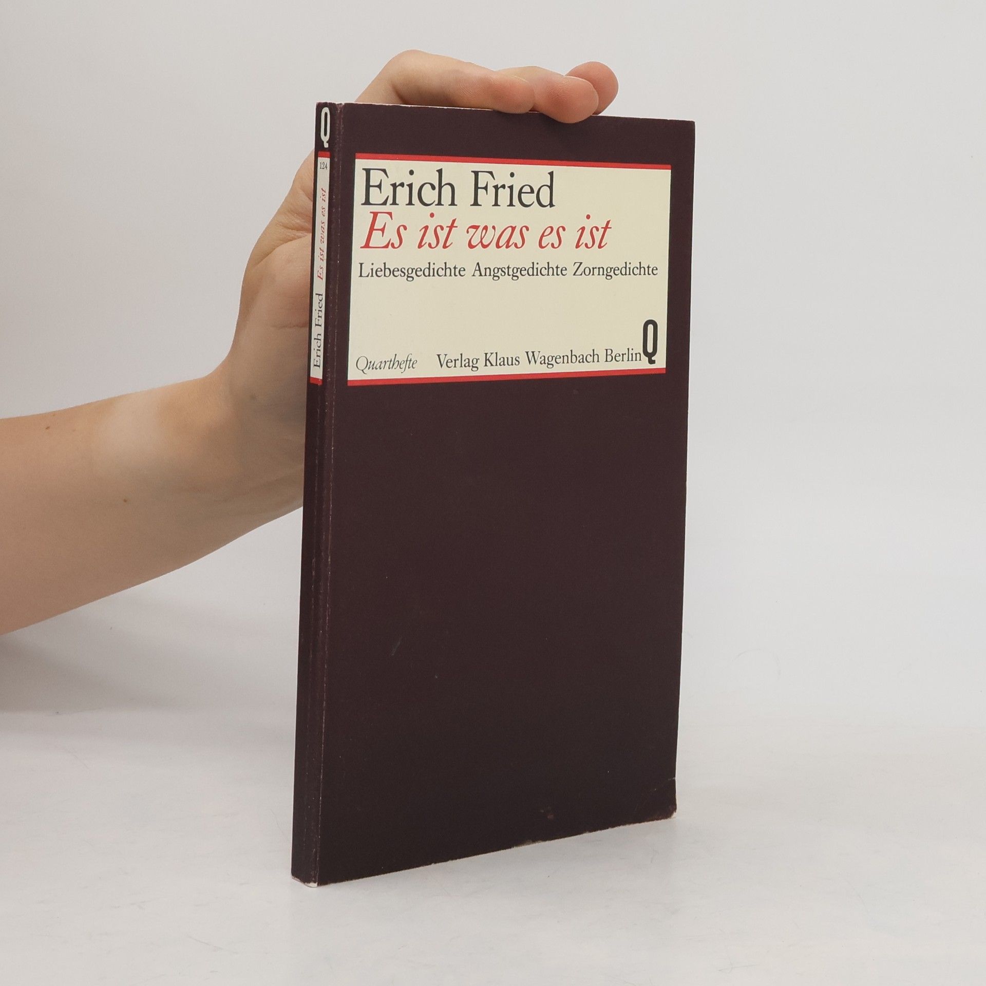 Erich Fried Es ist was es ist