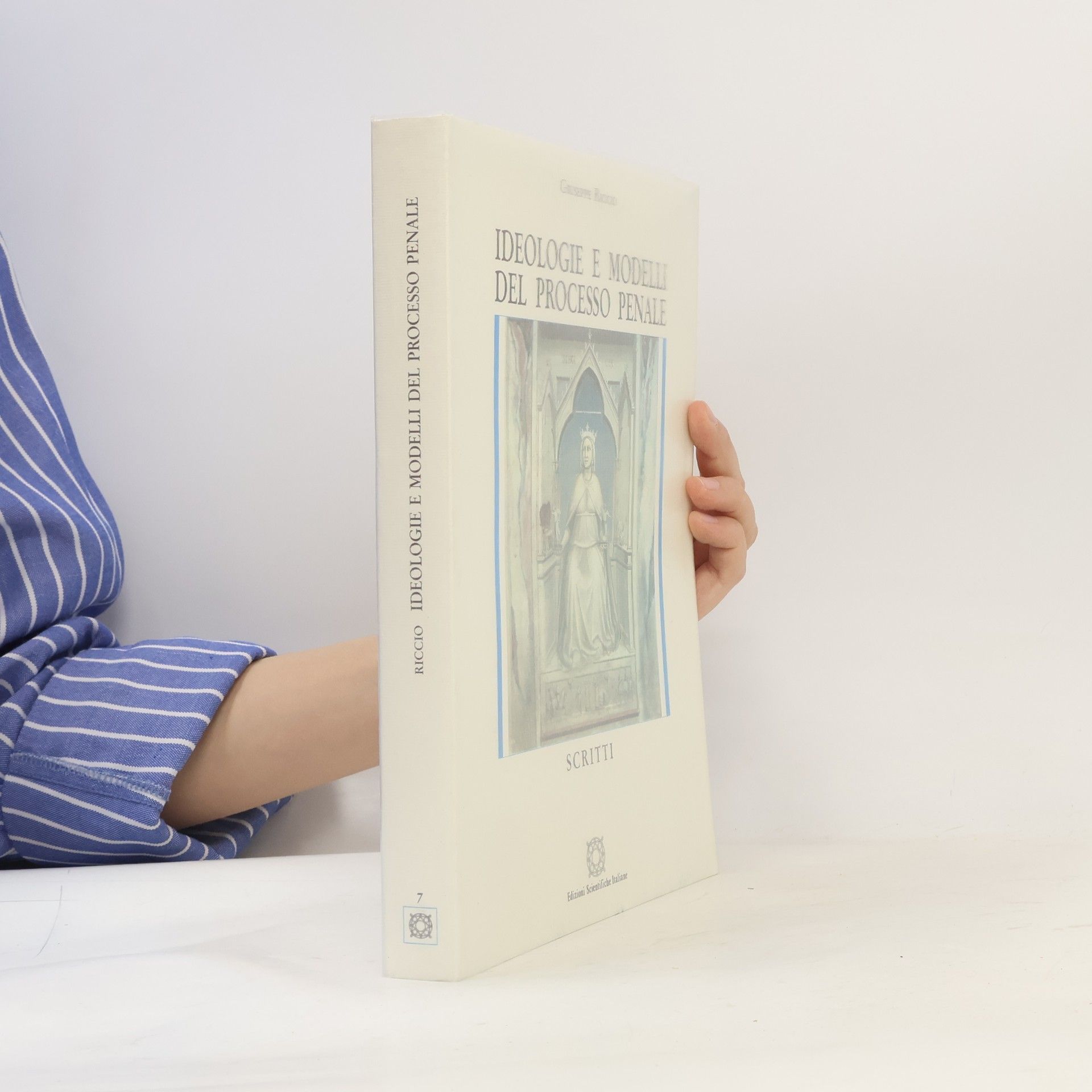 Biblioteca di diritto processuale - 7: Ideologie e modelli del processo penale. Scritti