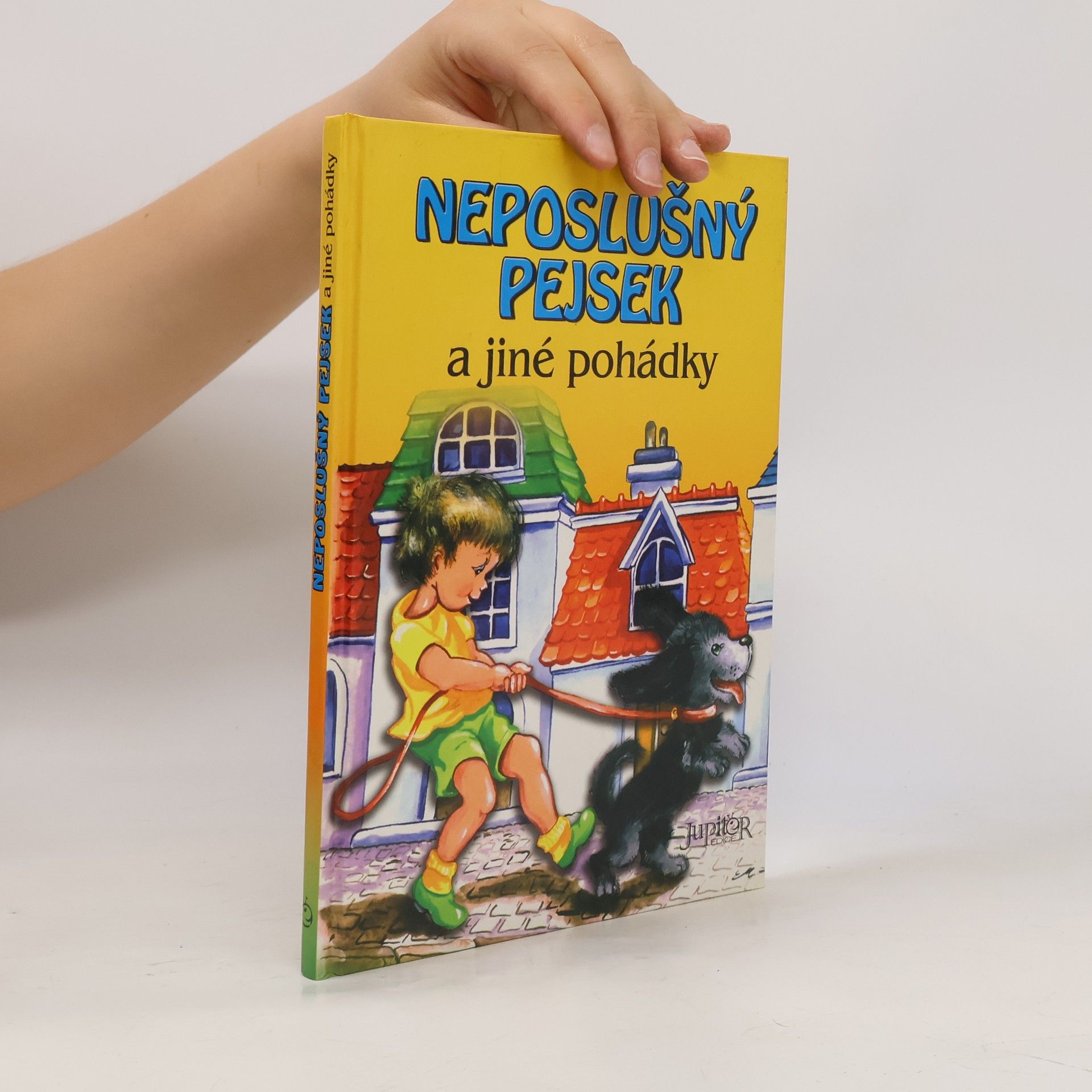 Neposlušný pejsek a jiné pohádky