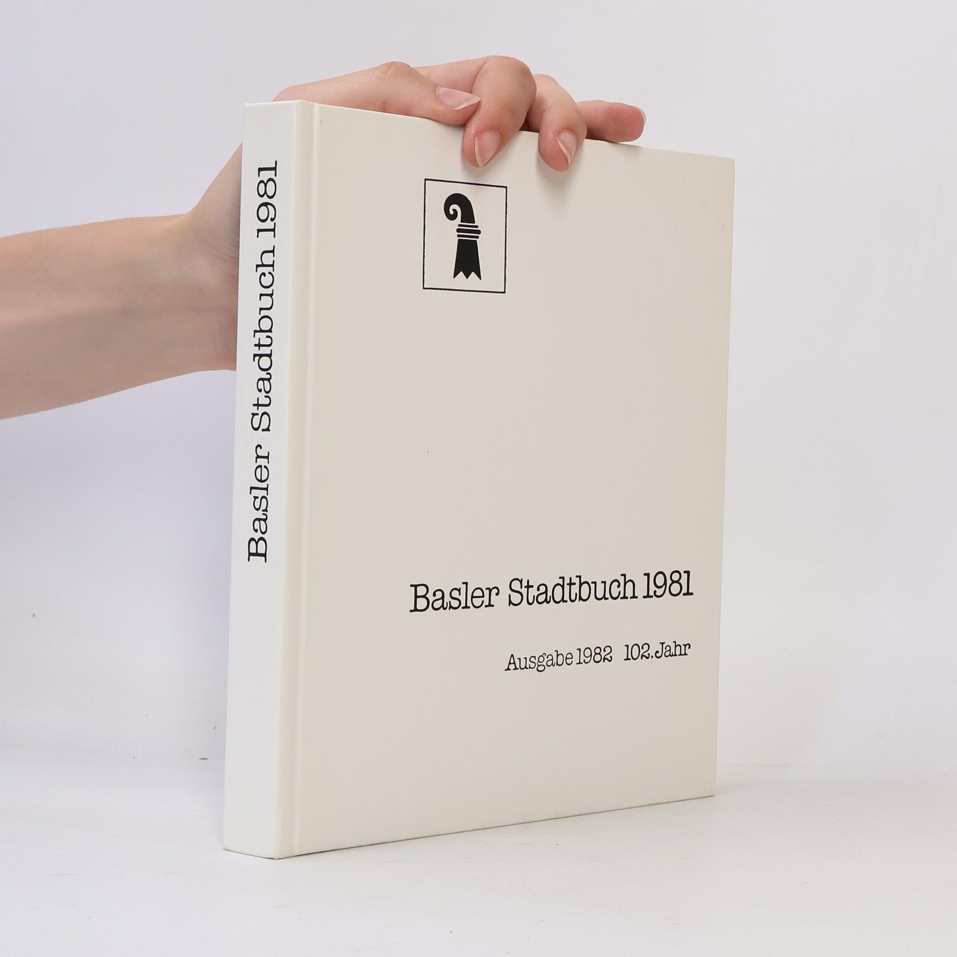Autores varios Basler Stadtbuch 1981 - Ausgabe 1982, 102. Jahr