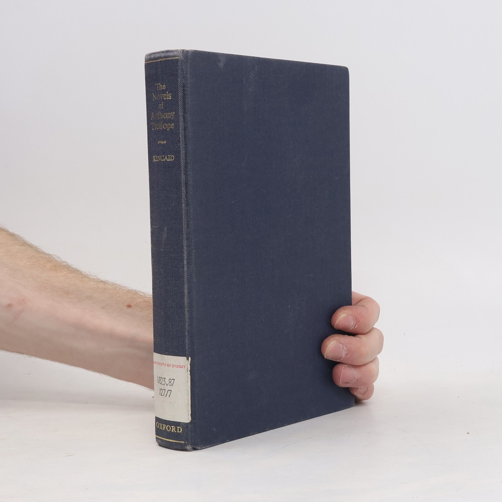 James R. Kincaid The Novels of Anthony Trollope