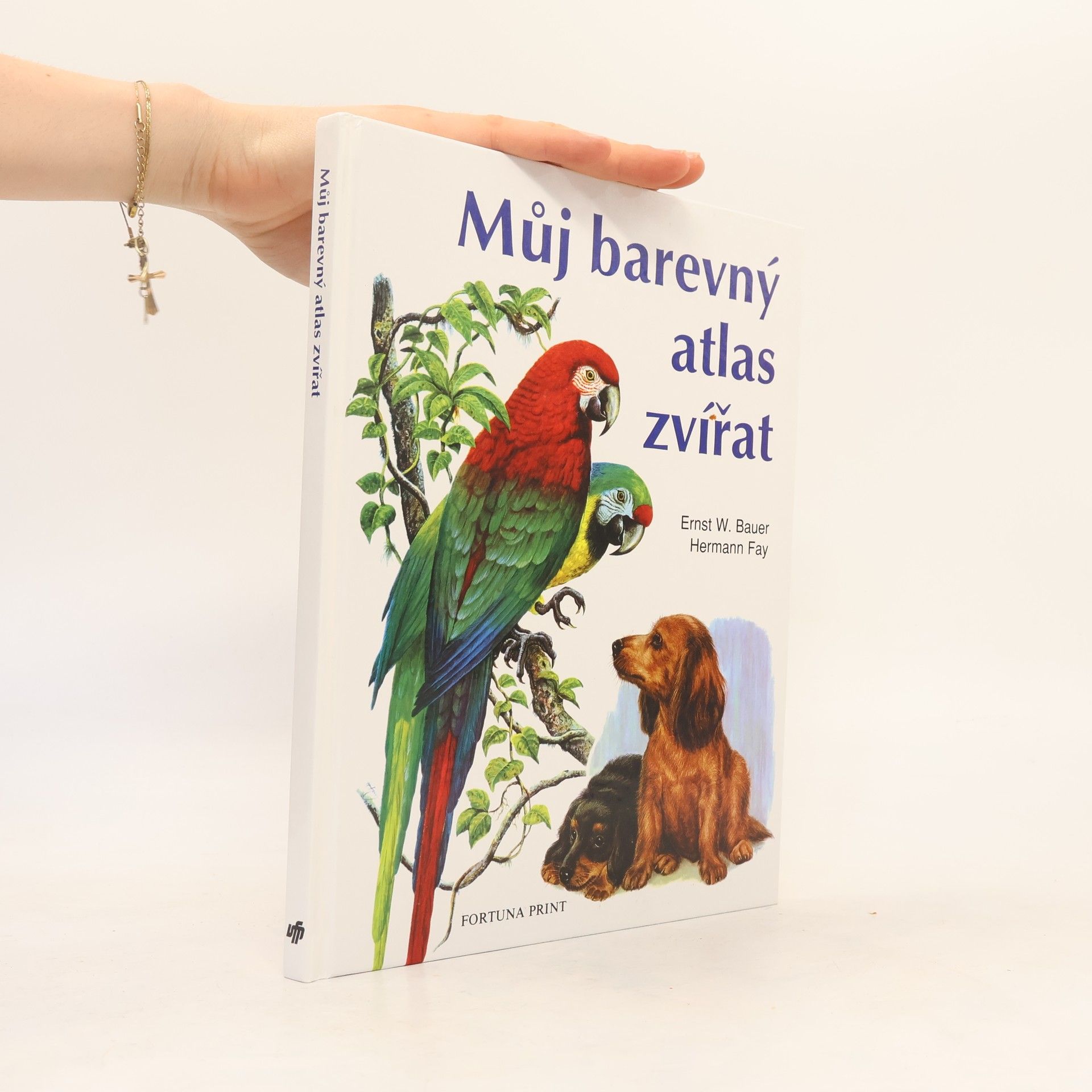 Erns W. Bauer Můj barevný atlas zvířat