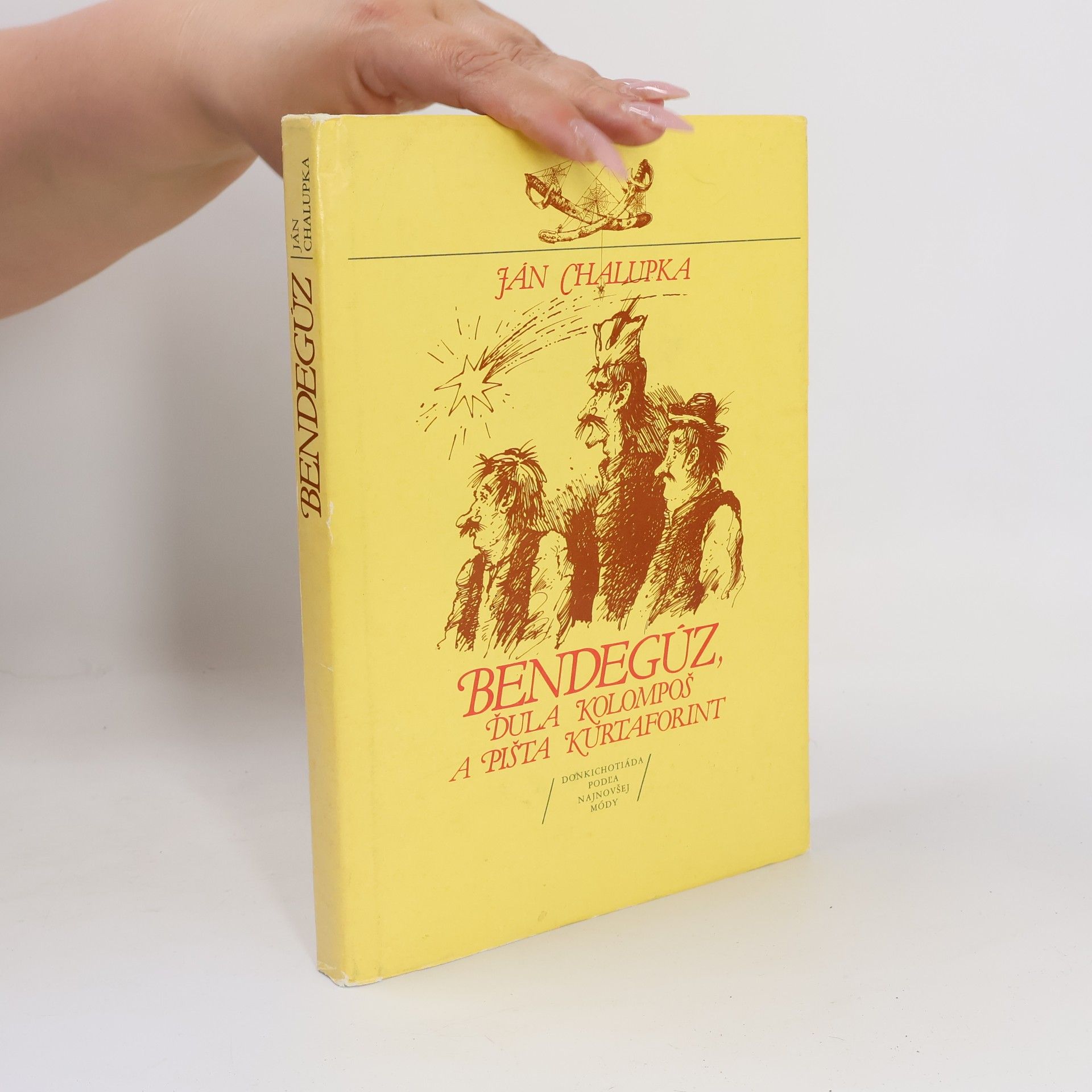 Ján Chalupka Bendegúz, Ďula Kolompoš a Pišta Kurtaforint