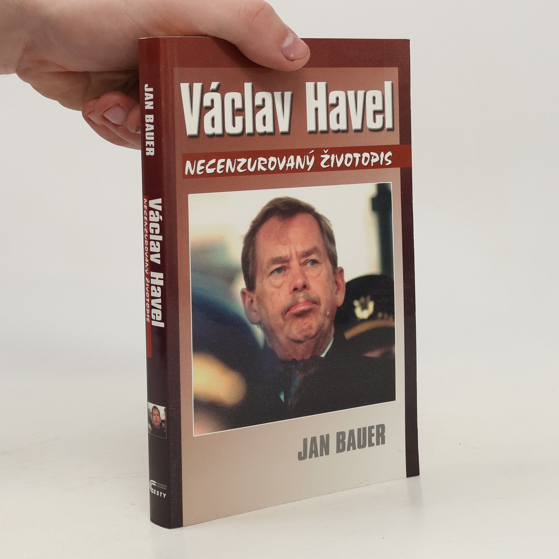 Jan Bauer Václav Havel: Necenzurovaný životopis