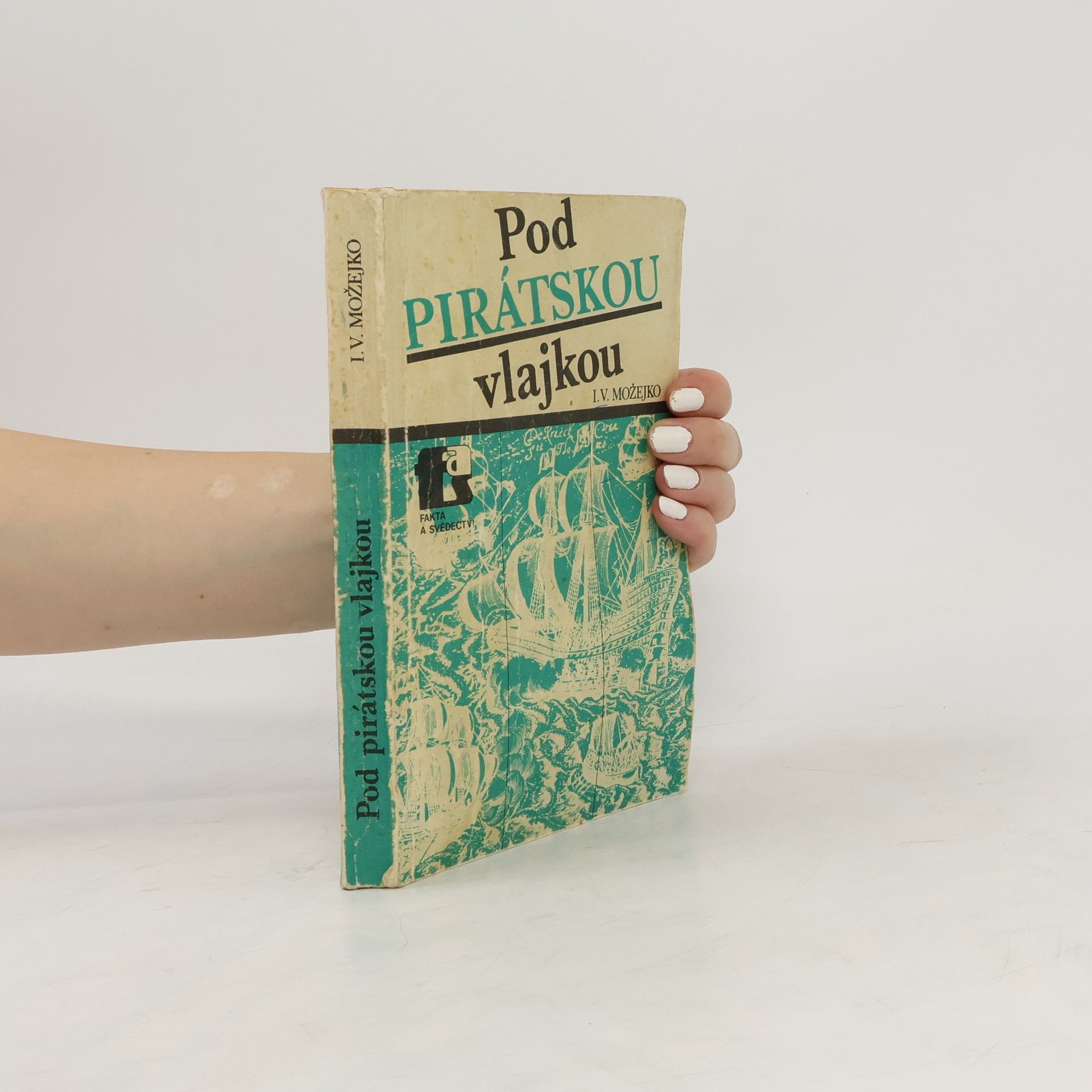 I. V. Možejko Pod pirátskou vlajkou