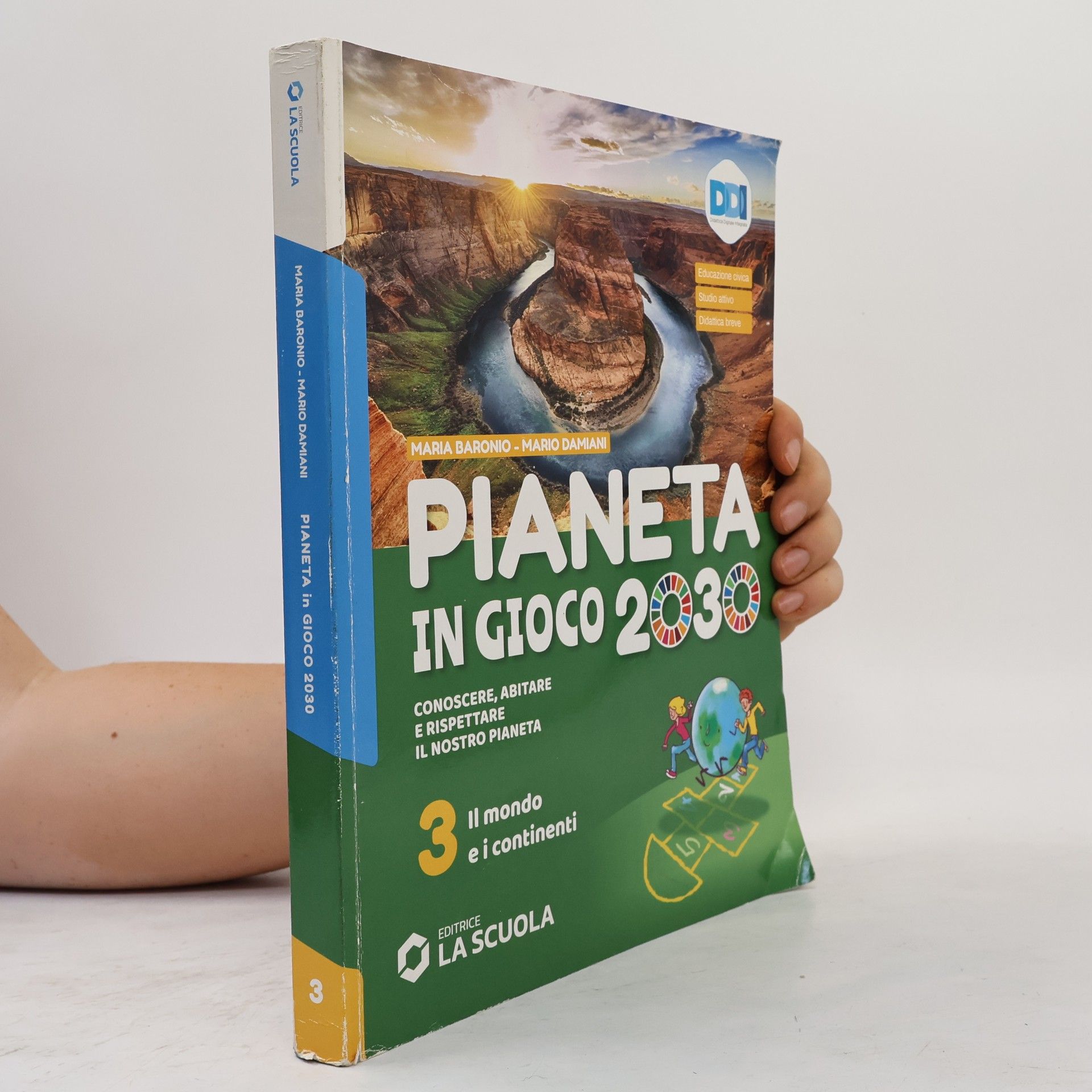 Maria Baronio Pianeta in gioco 2030 3. Il mondo e i continenti. Atlante. Verso L'esame