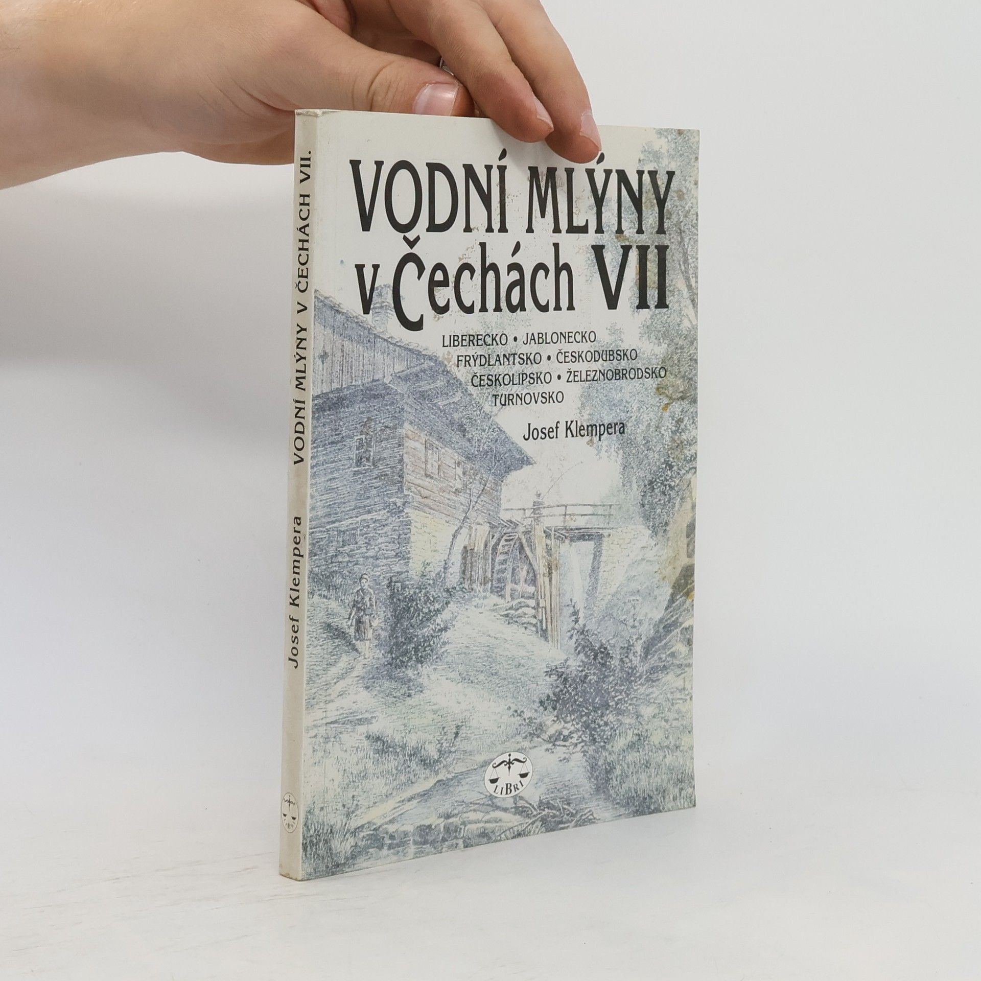 Josef Klempera Vodní mlýny v Čechách VII.