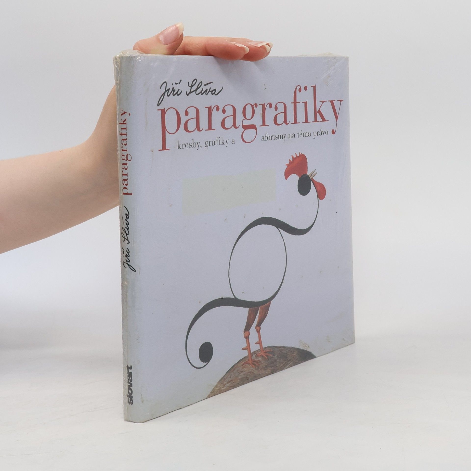 Jiří Slíva Paragrafiky: kresby, grafiky a aforismy na téma právo