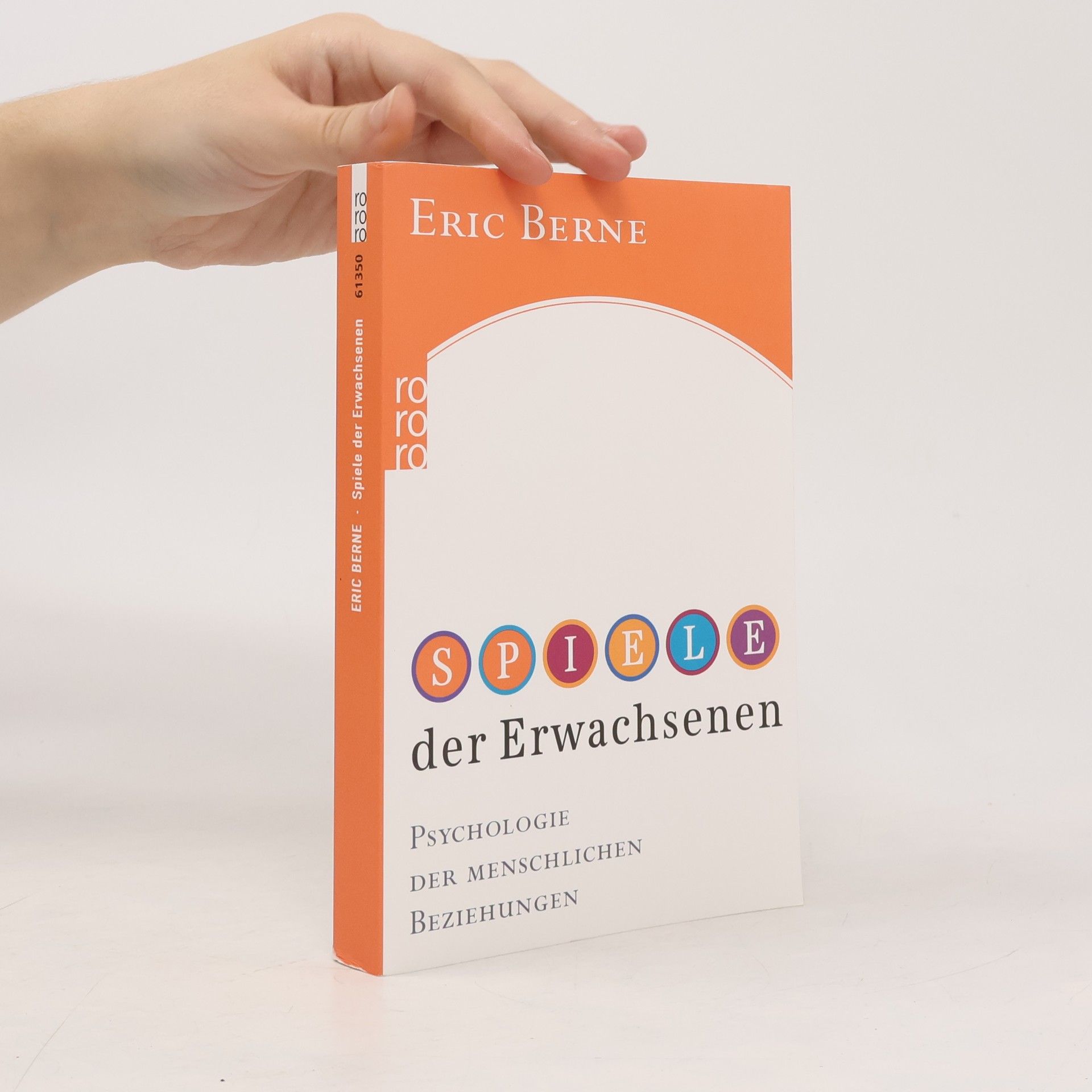 Eric Berne Spiele der Erwachsenen