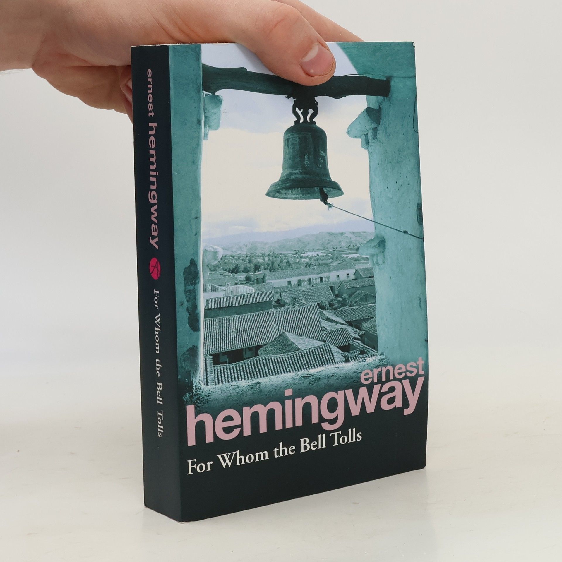 Ernest Hemingway For Whom the Bell Tolls