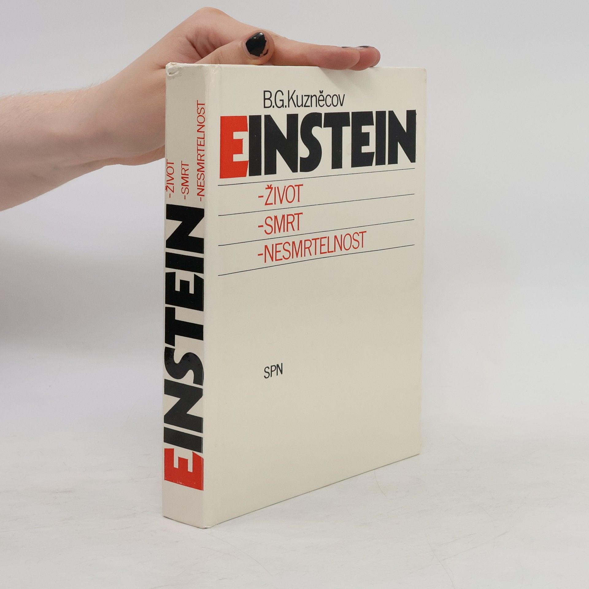 Einstein. Život, smrt, nesmrtelnost