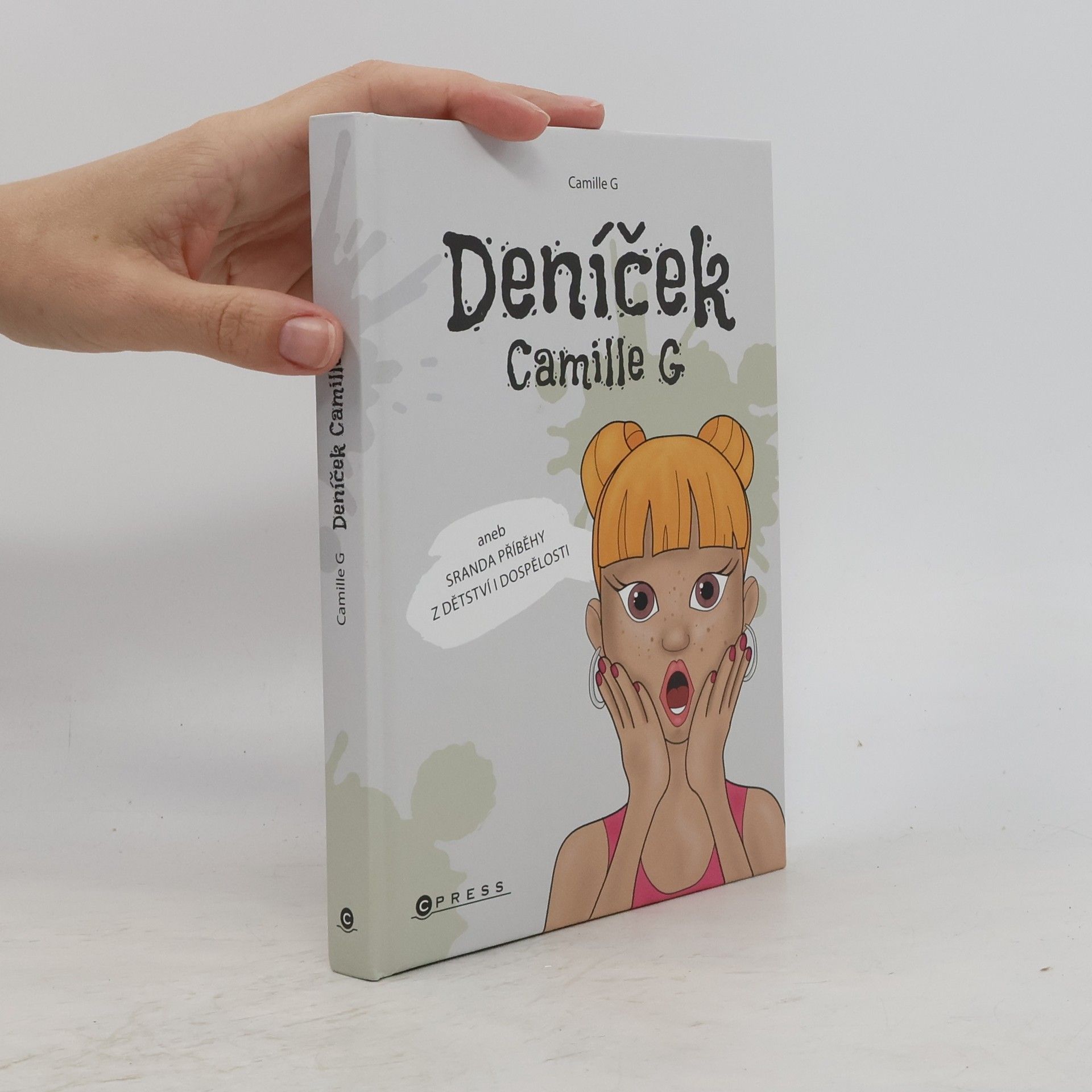 Iveta Matušková Deníček Camille G, aneb, Sranda příběhy z dětství i dospělosti