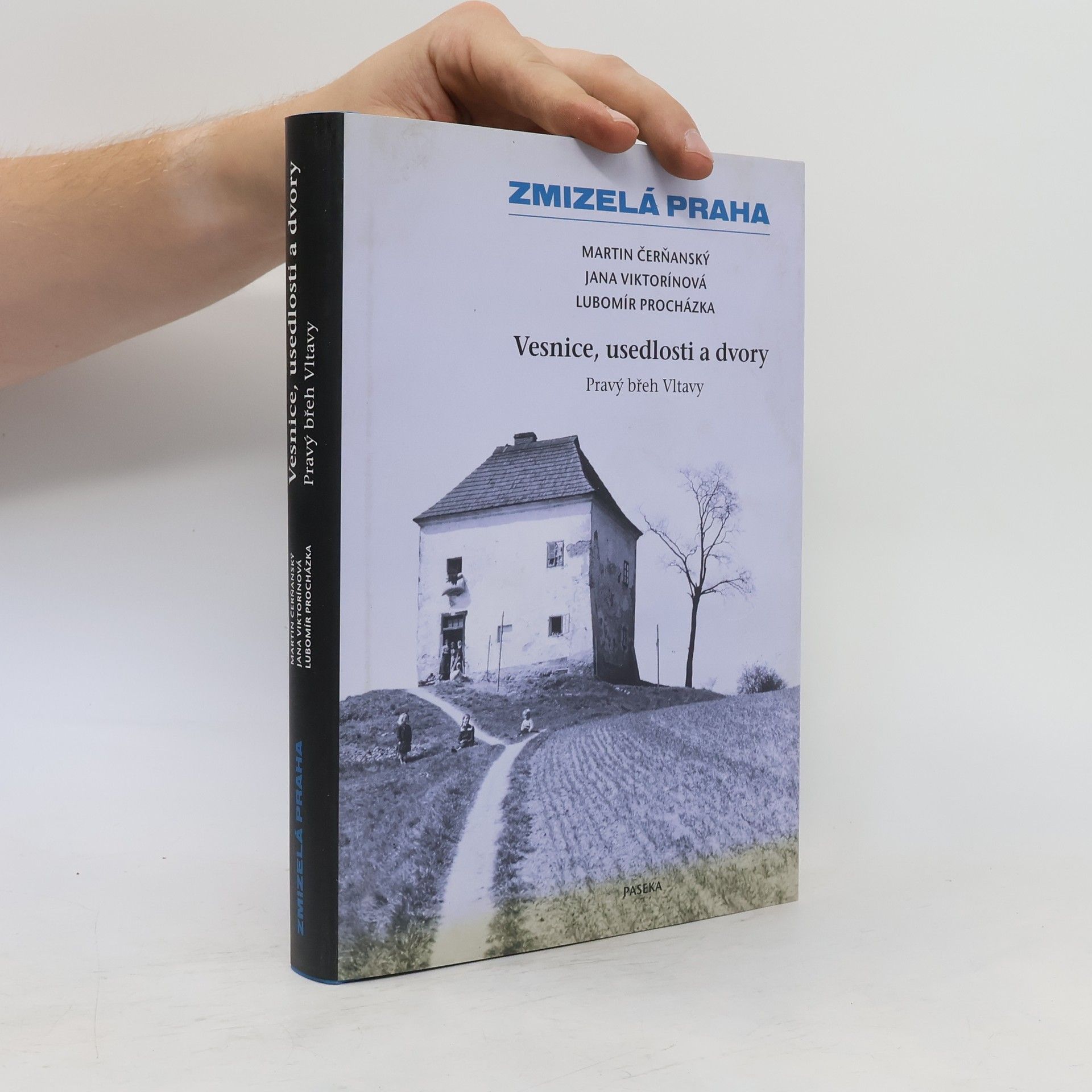 Collectif d'auteurs Zmizelá Praha. Vesnice, usedlosti a dvory.
