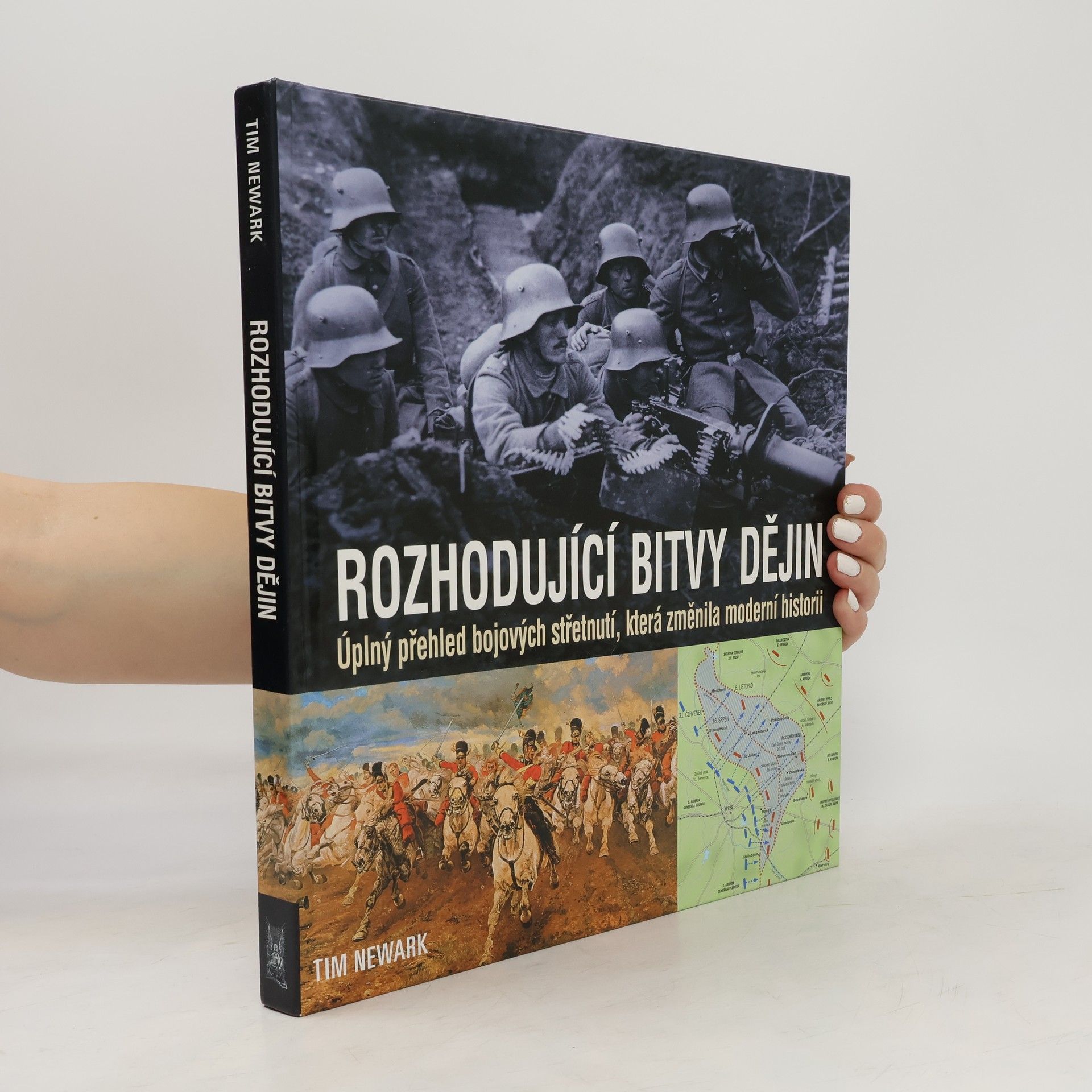 Tim Newark Rozhodující bitvy dějin