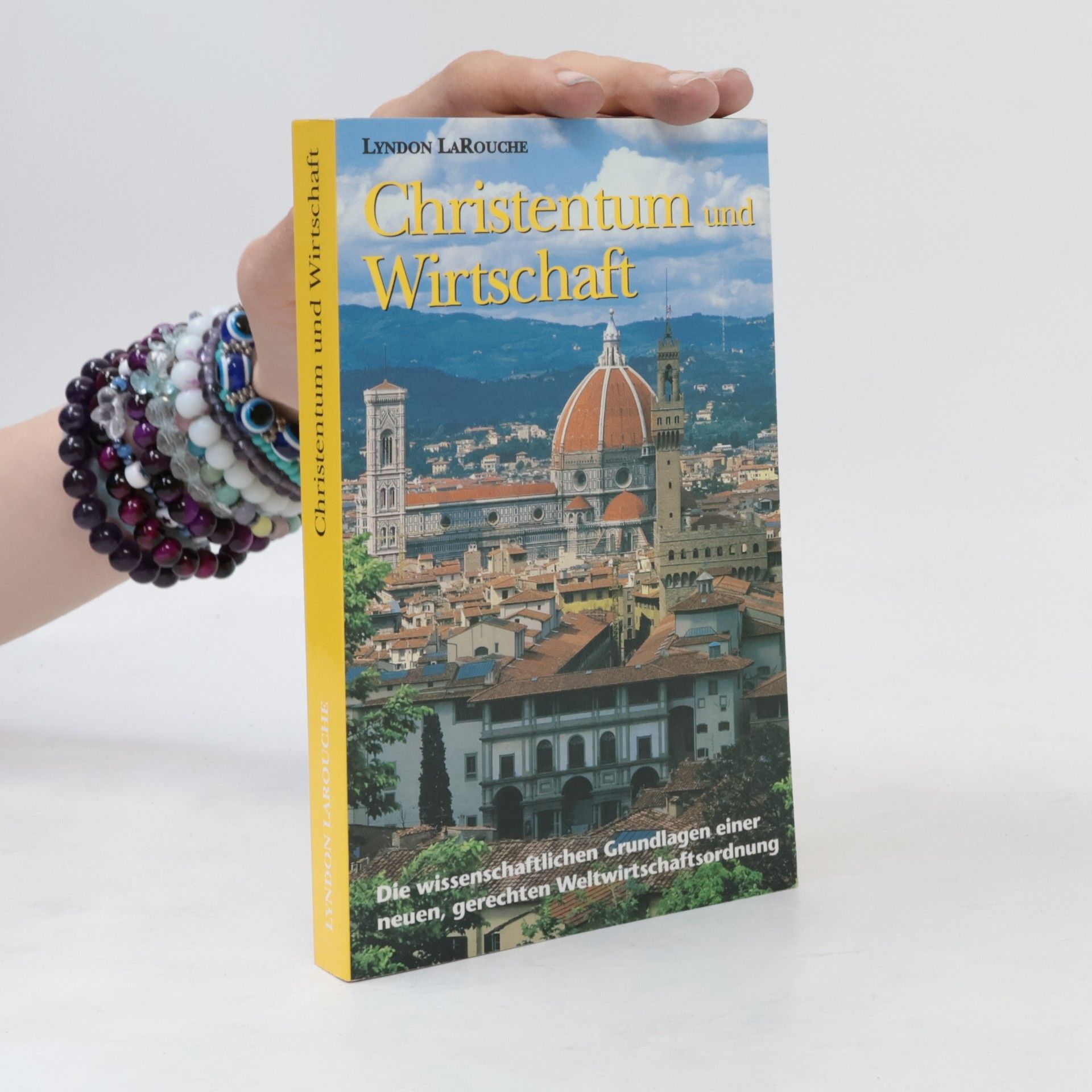 Lyndon H. LaRouche Christentum und Wirtschaft