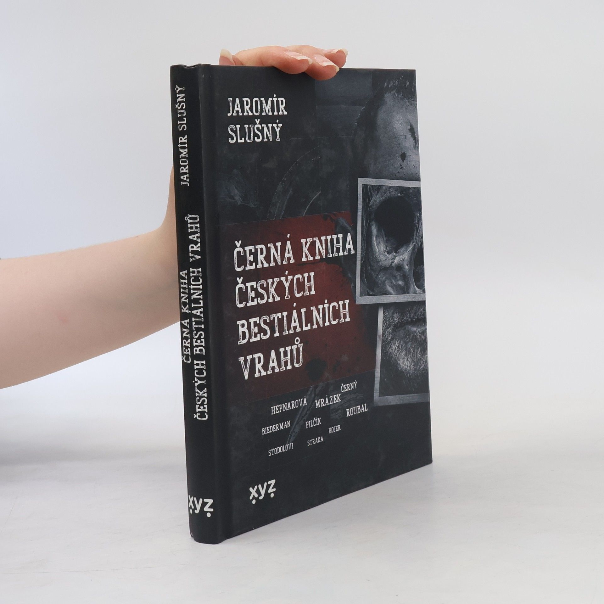 Jaromír Slušný Černá kniha českých bestiálních vrahů