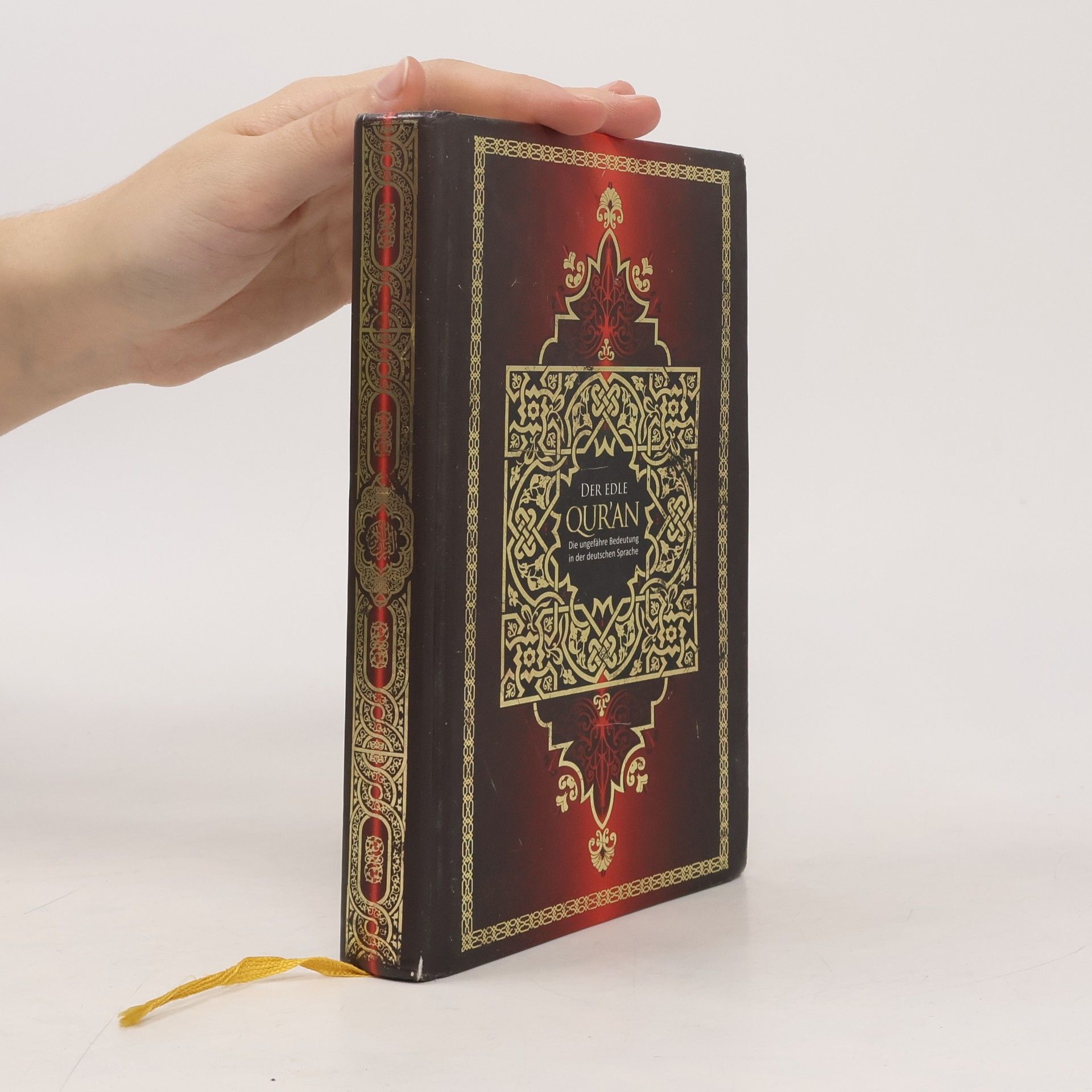 Various authors Die ungefähre Bedeutung des Al Qur'an Al Karīm in deutscher Sprache