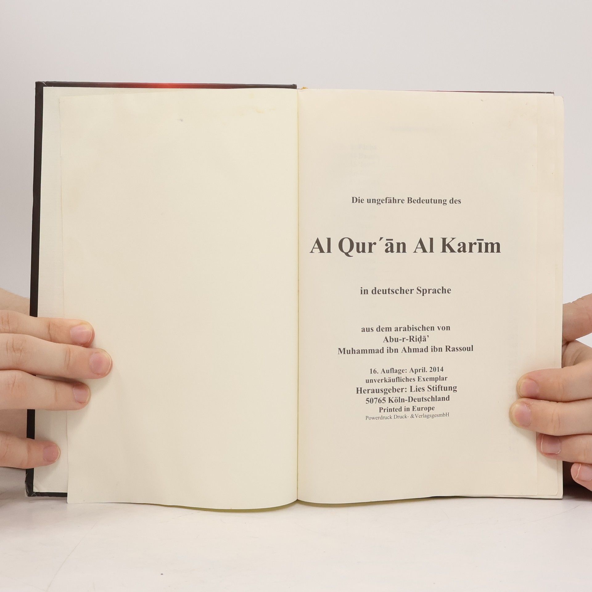 Various authors Die ungefähre Bedeutung des Al Qur'an Al Karīm in deutscher Sprache