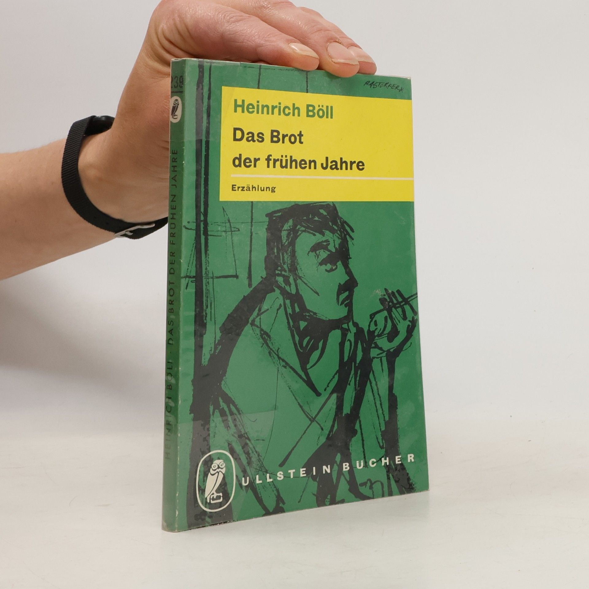 Heinrich Böll Das Brot der frühen Jahre