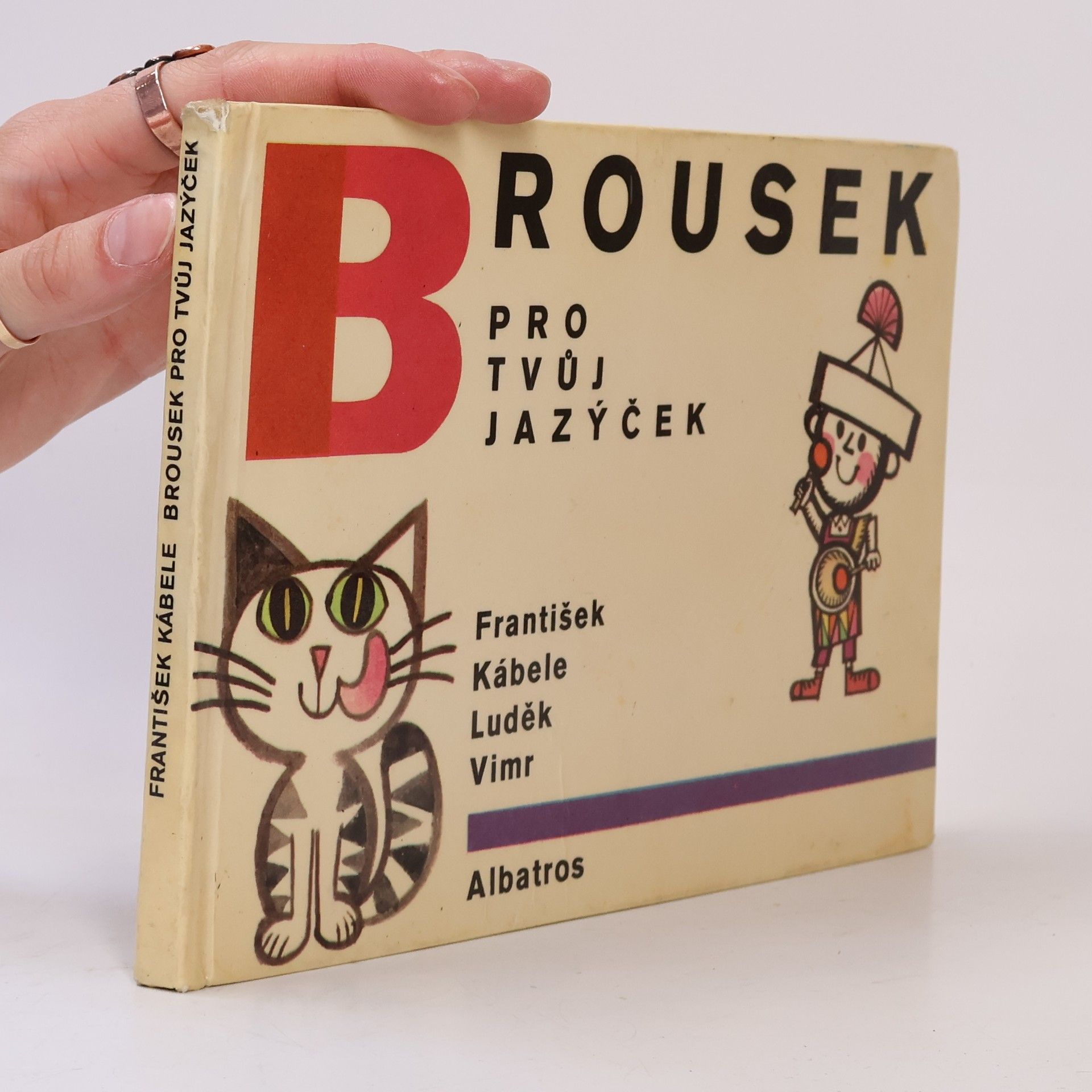 František Kábele Brousek pro tvůj jazýček