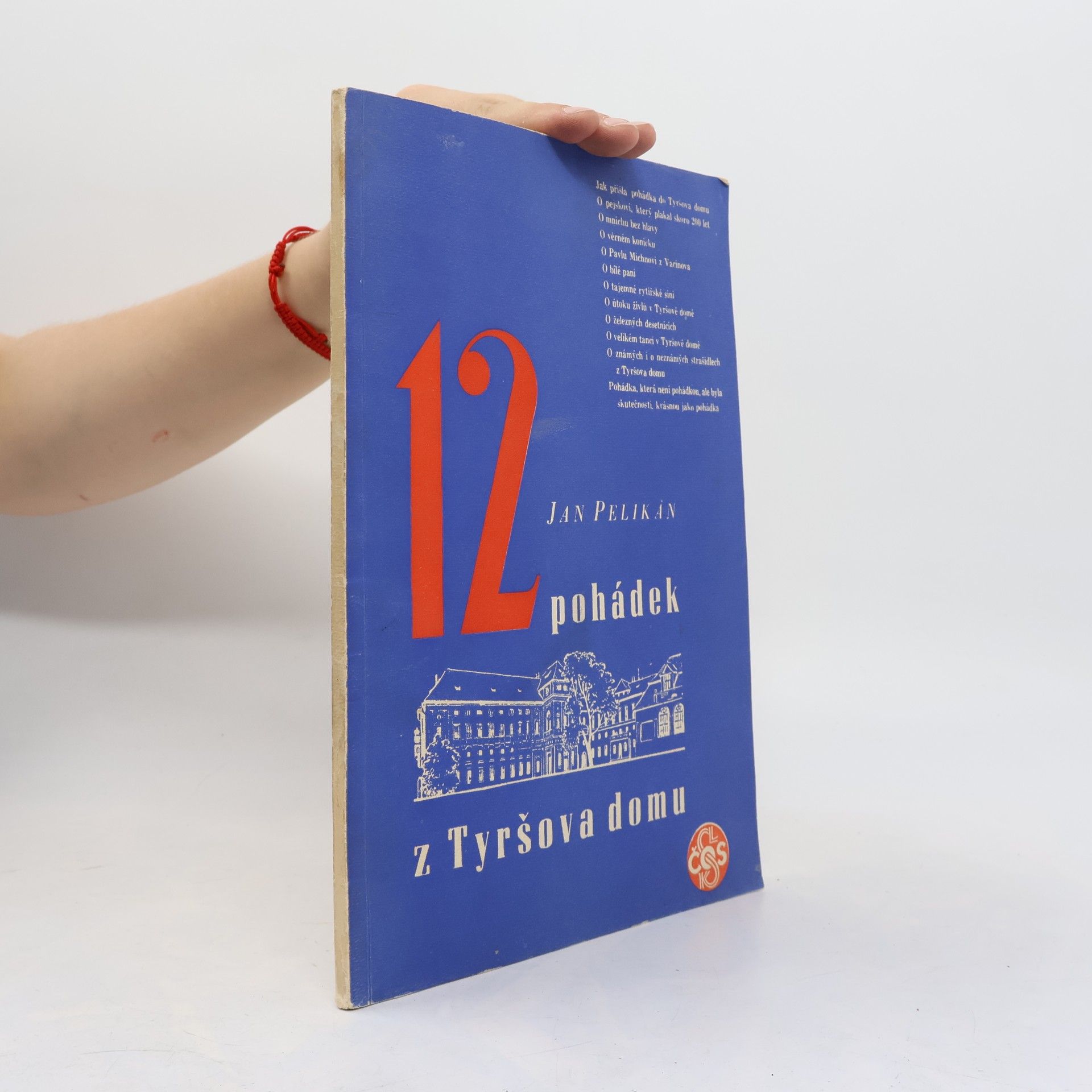 Jan Pelikán 12 pohádek z Tyršova domu