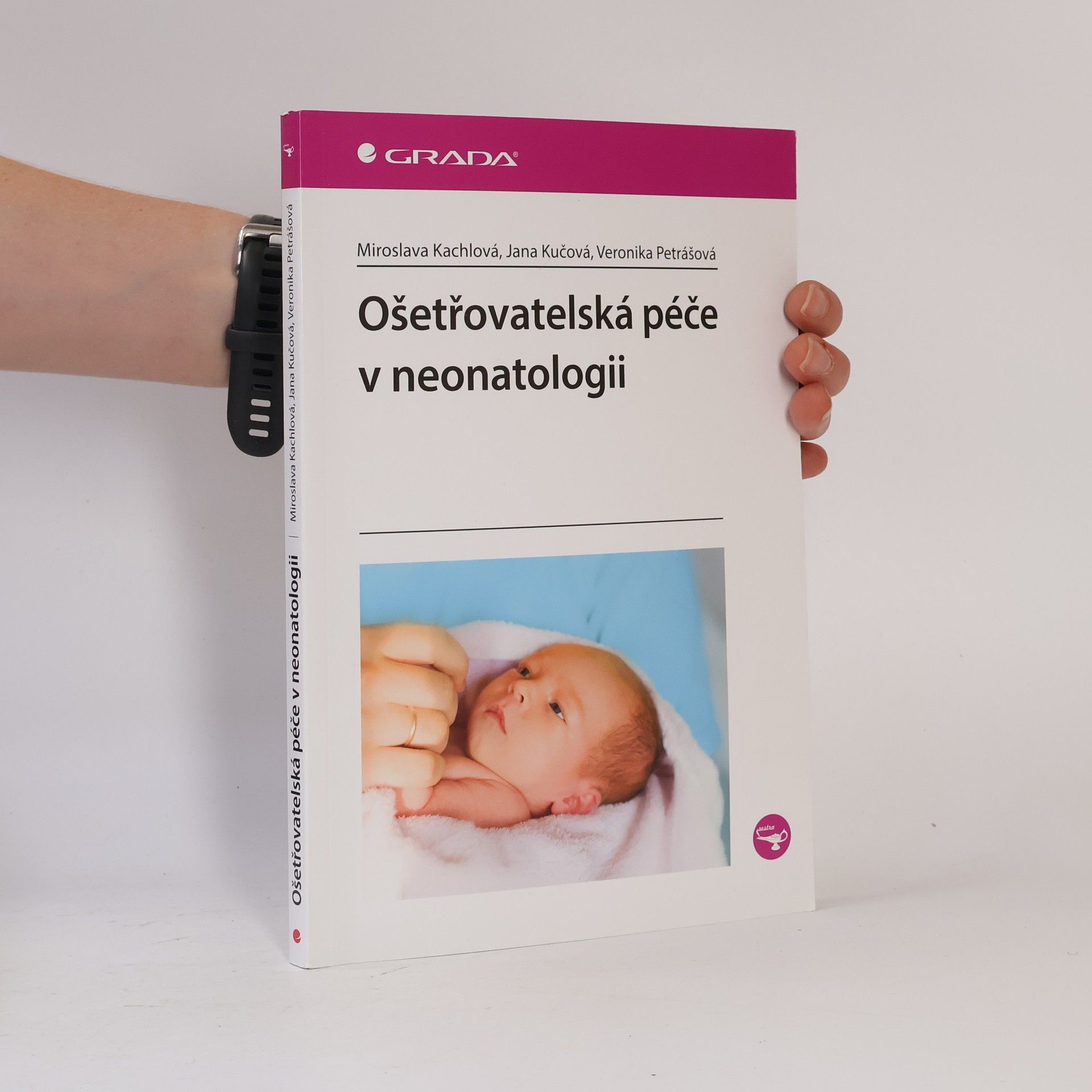 Ošetřovatelská péče v neonatologii