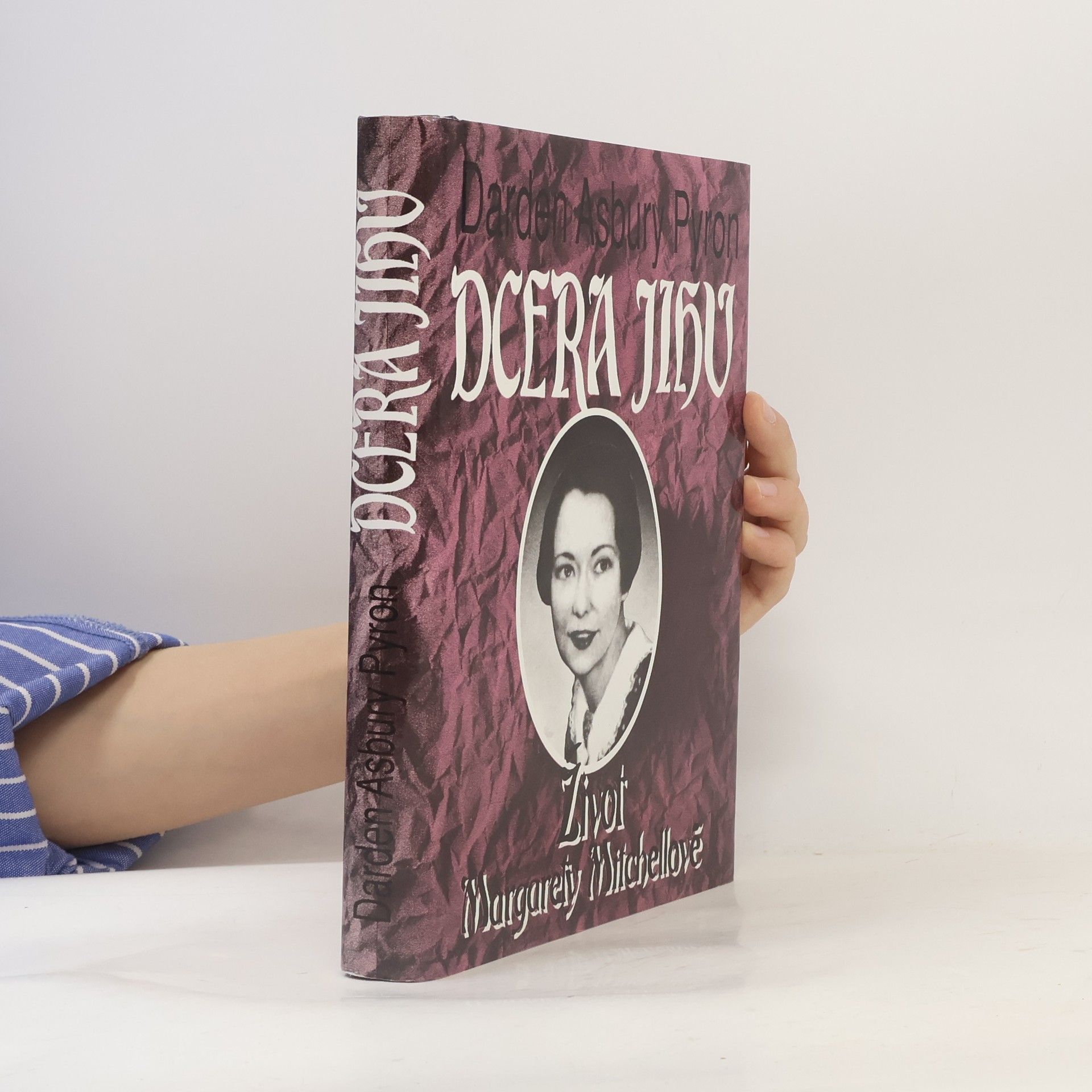 Daren Asbury Pyron Dcera Jihu. Život Margarety Mitchellové
