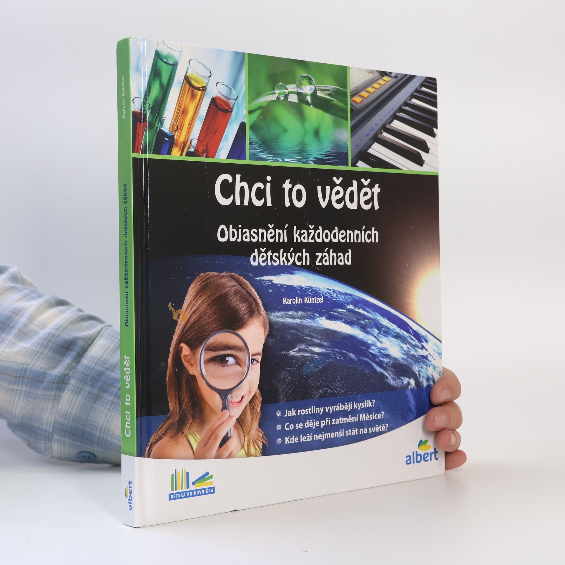 Karolin Küntzel Chci to vědět: Objasnění každodenních dětských záhad