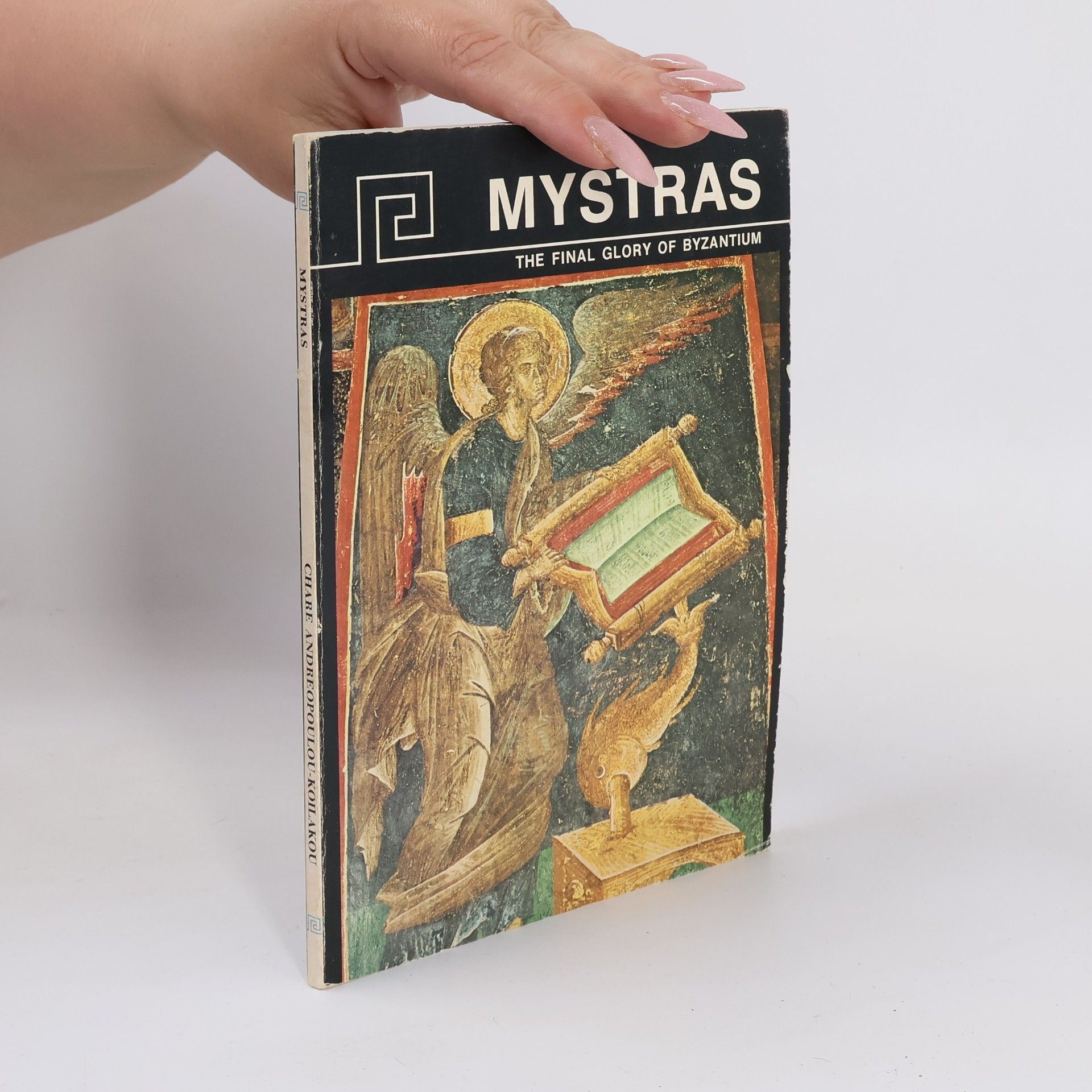 Autorenkollektiv Mystras. The Final Glory of Byzantium