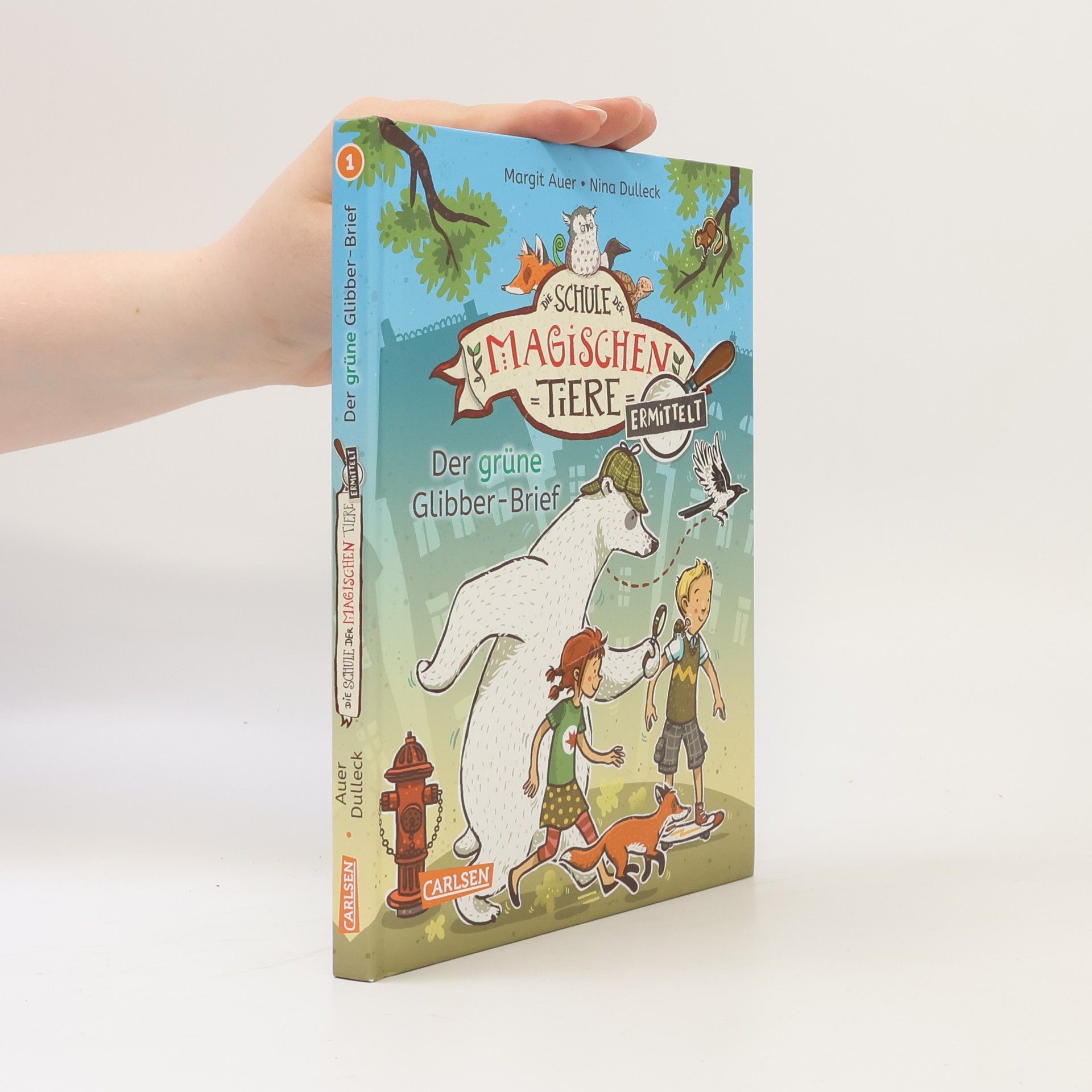 Margit Auer Die Schule der magischen Tiere. Ermittelt 1. Der grüne Glibber-Brief
