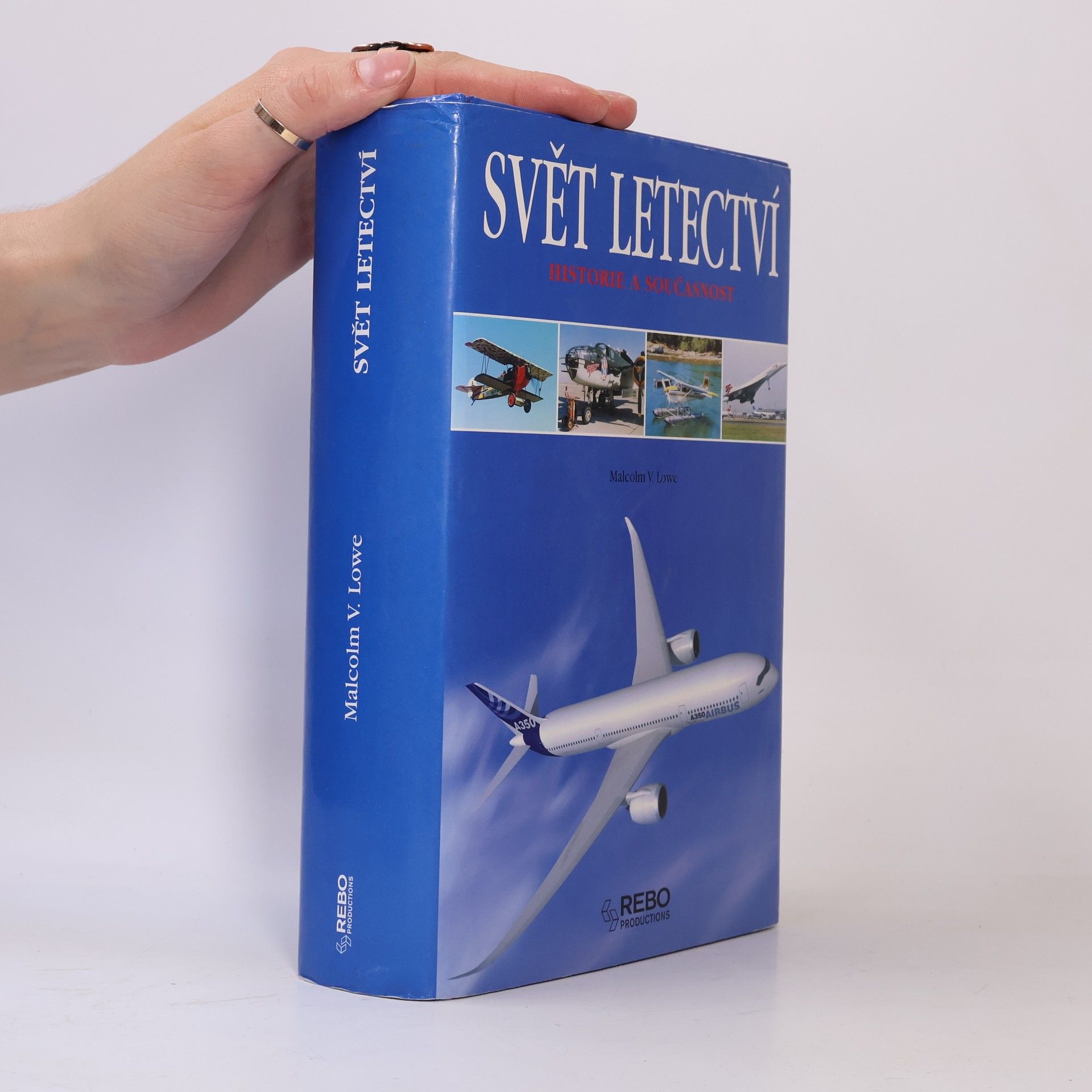Malcolm V. Lowe Svět letectví - Historie a současnost