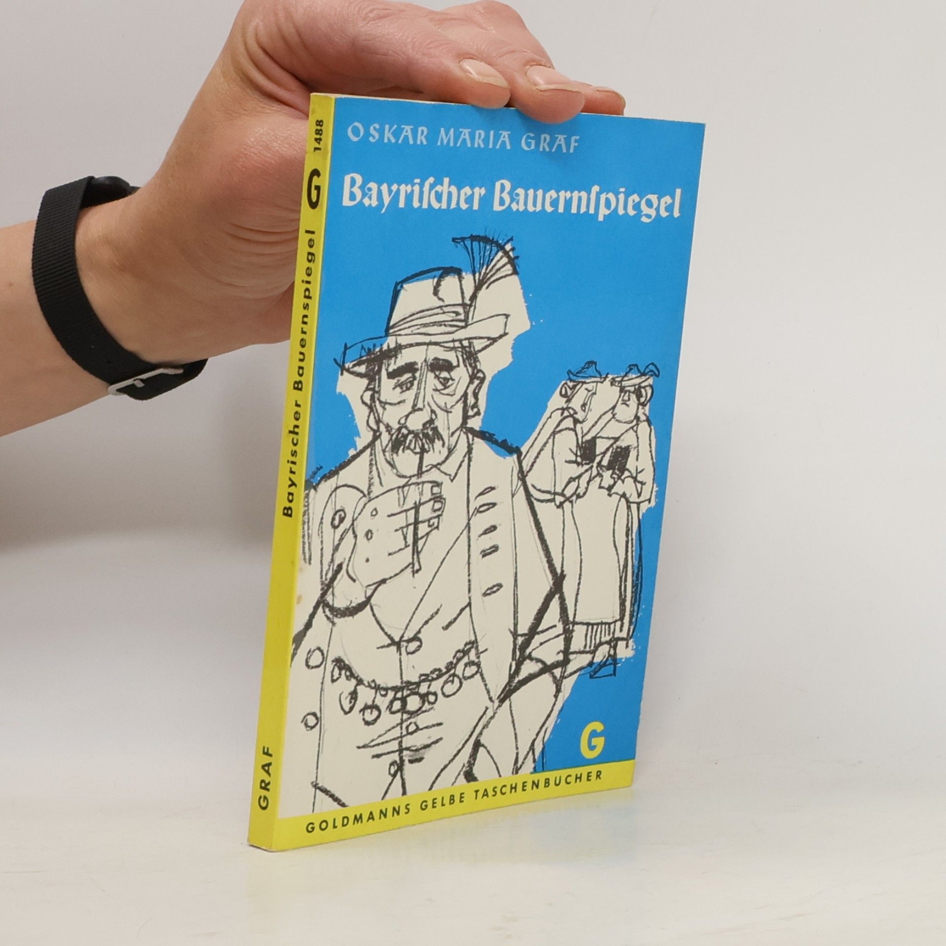 Oskar Maria Graf Bayrischer Bauernspiegel