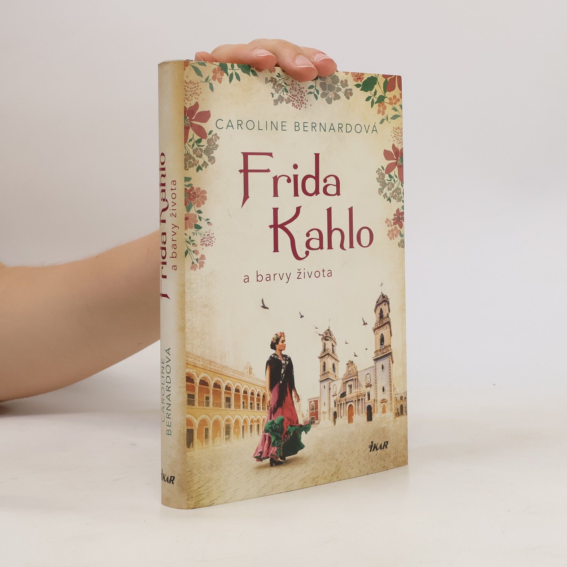 Caroline Bernard Frida Kahlo a barvy života